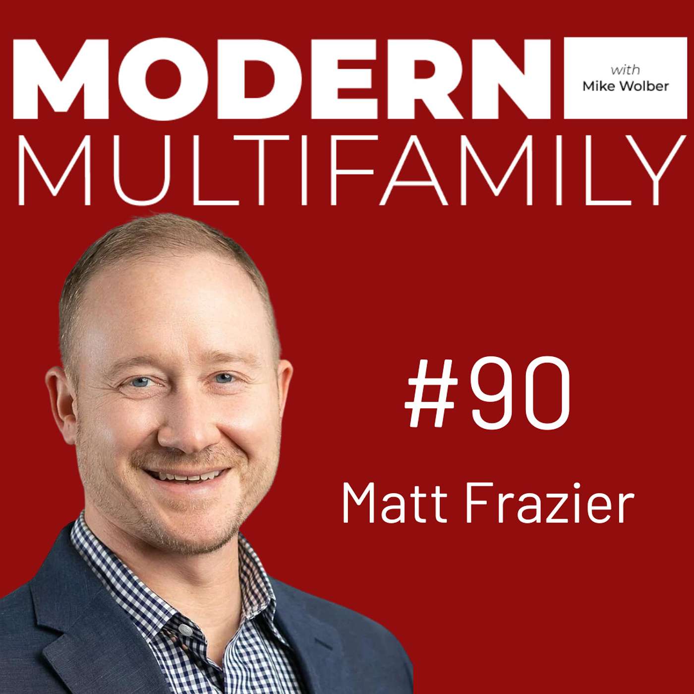 #90: Matt Frazier, CEO and Founder of Jones Street Investment Partners