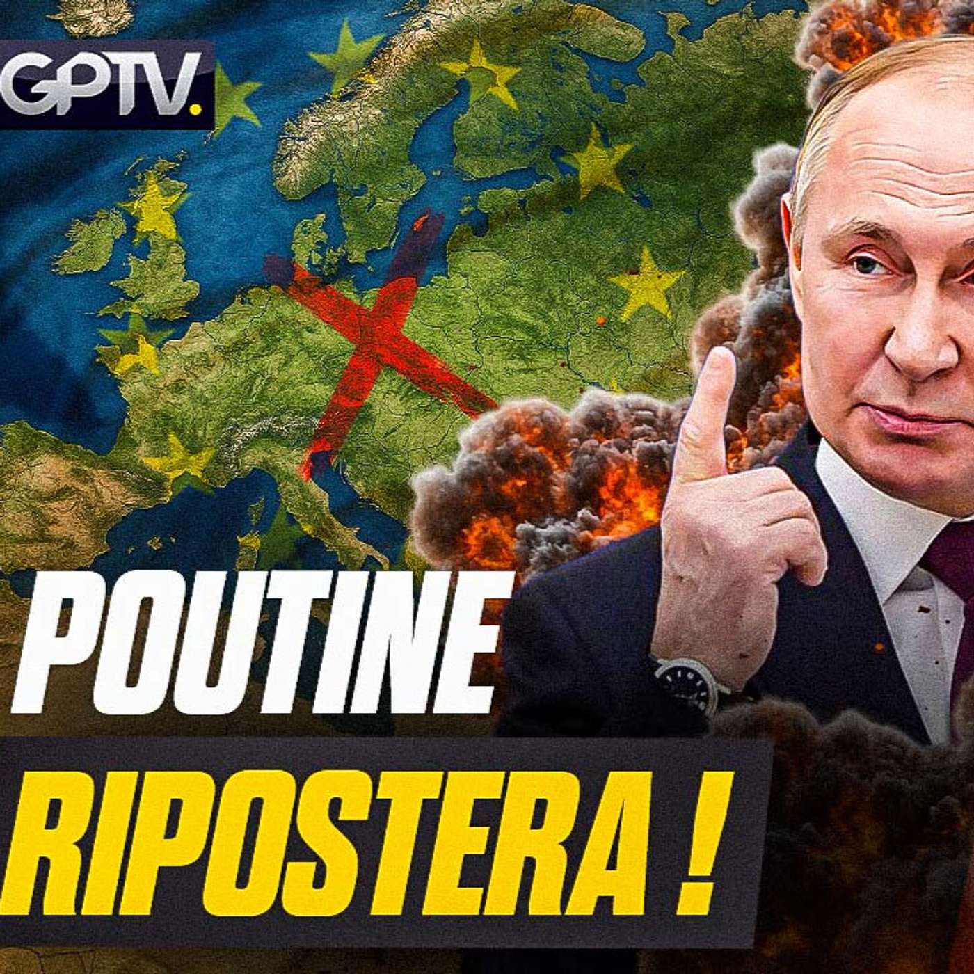 POUTINE PRÉVIENT : SI L’UE DÉCLENCHE LA GUERRE, LA RIPOSTE SERA TOTALE | GPTV
