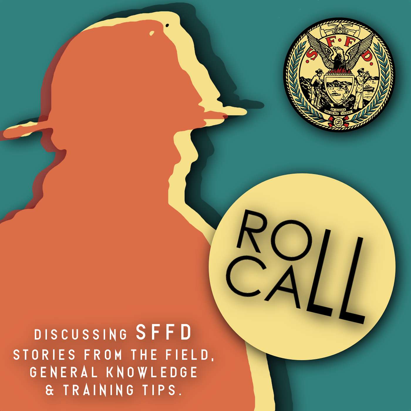 Roll Call Podcast, a San Francisco Fire Department Podcast