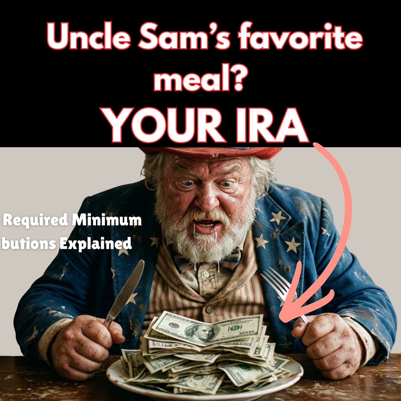 Required Minimum Distributions Explained: Taxes, Social Security, IRMAA and more episode artwork