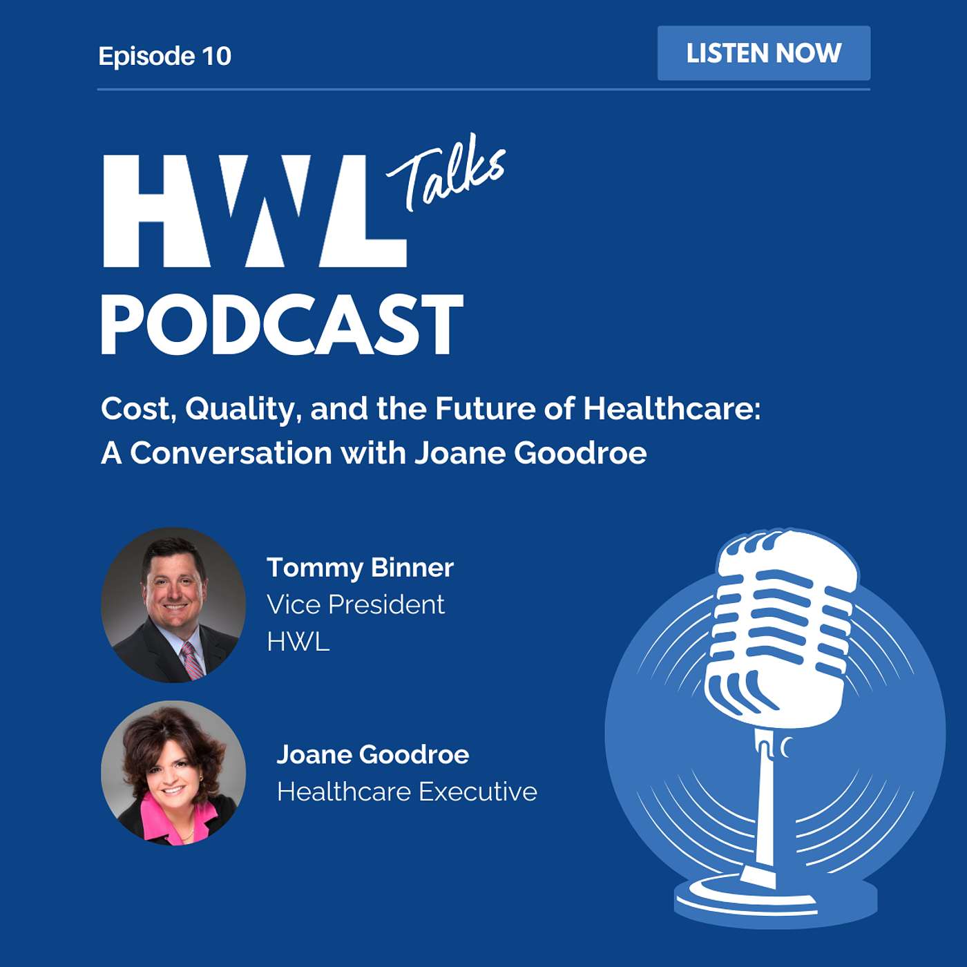 Cost, Quality, and the Future of Healthcare: A Conversation with Joane Goodroe