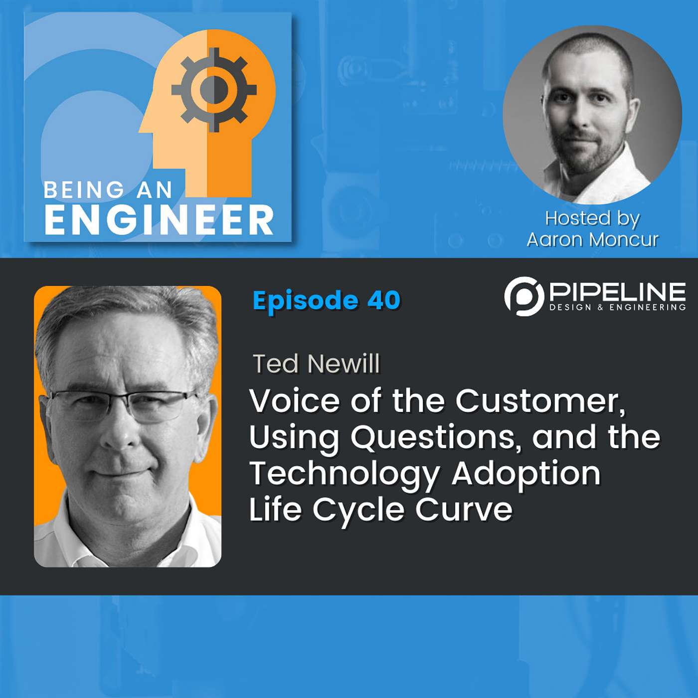 S2E40 Voice of the Customer, Using Questions, and the Technology Adoption Life Cycle Curve | Ted Newill