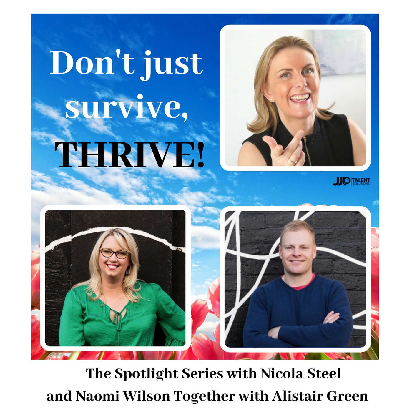 The Spotlight Series - Don’t just survive, thrive!