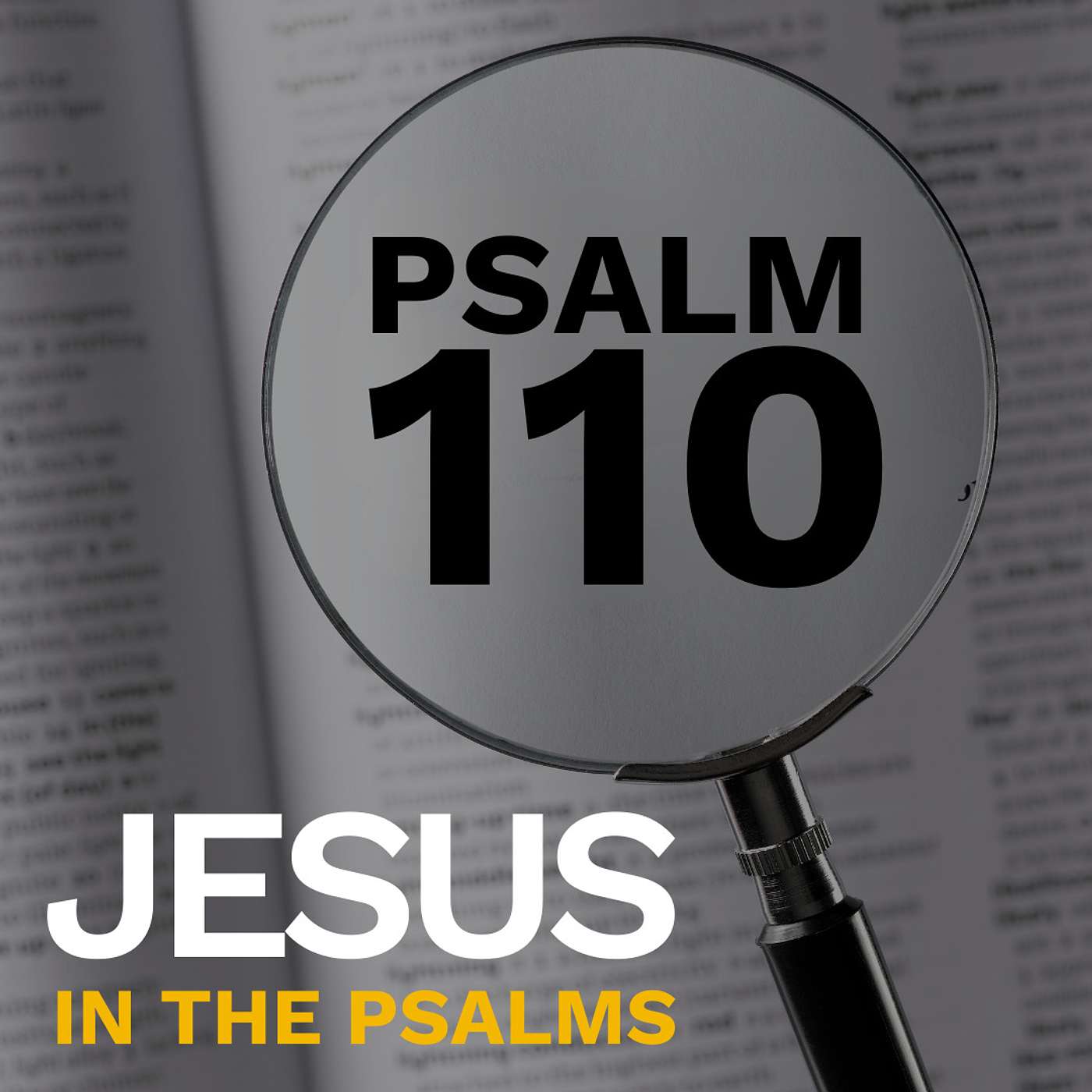 Psalm 110 | Jesus in the Psalms episode artwork