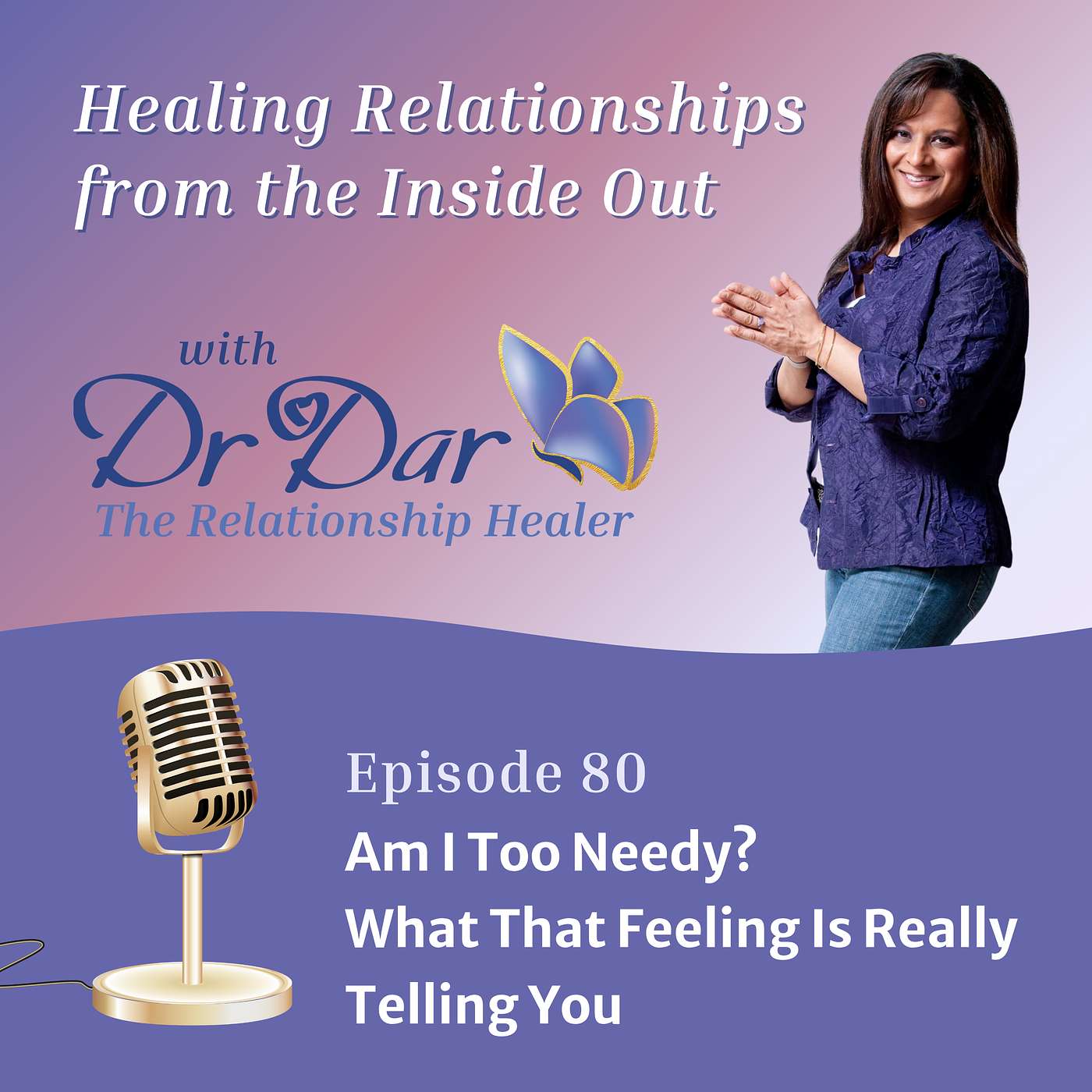 Am I Too Needy? What That Feeling Is Really Telling You episode artwork