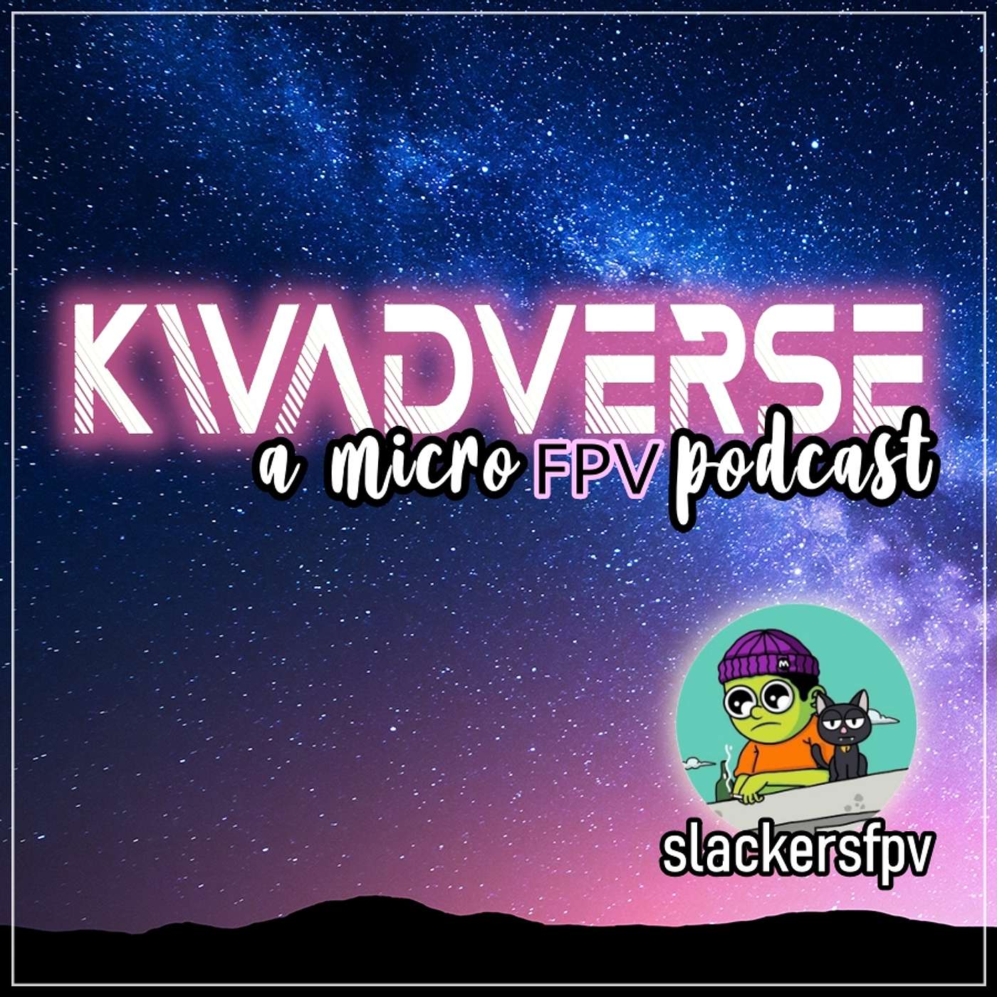 Kwadverse :: A Micro FPV Podcast