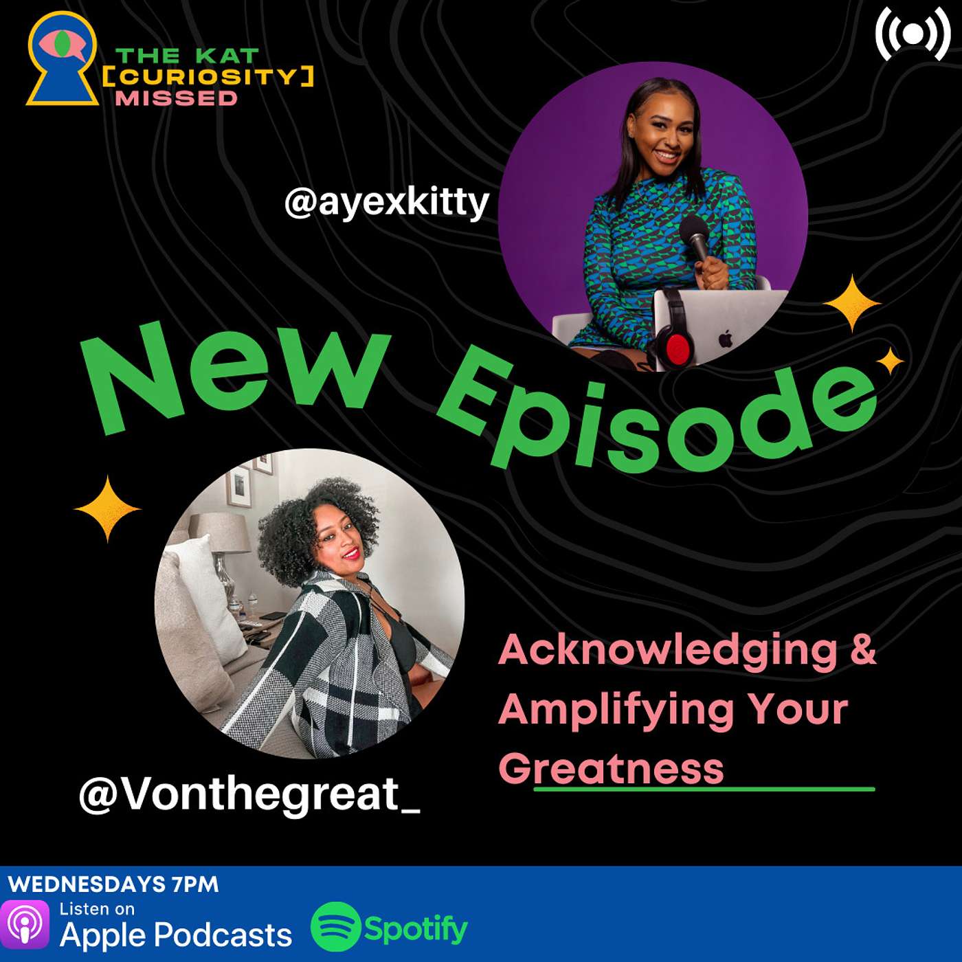 Acknowledging & Amplifying Your Greatness ft. Von The Great
