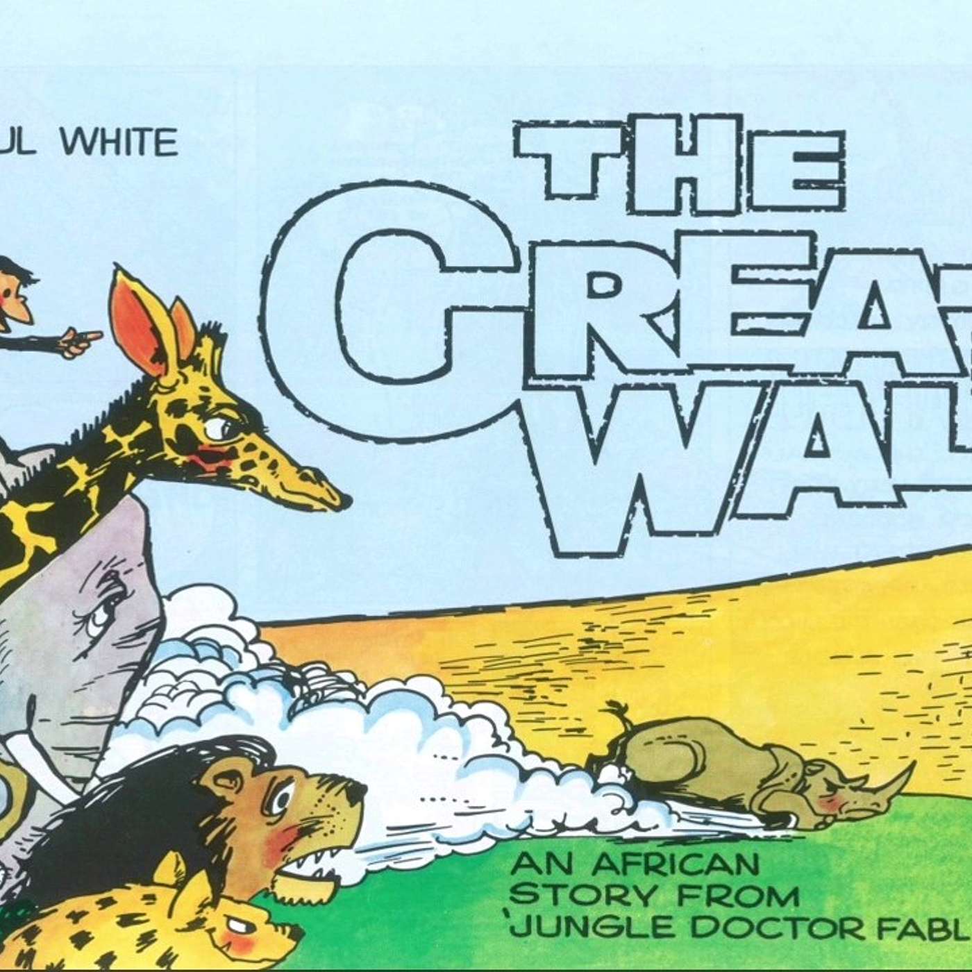 Story Time - Jungle Doctor The Great Wall 29 August