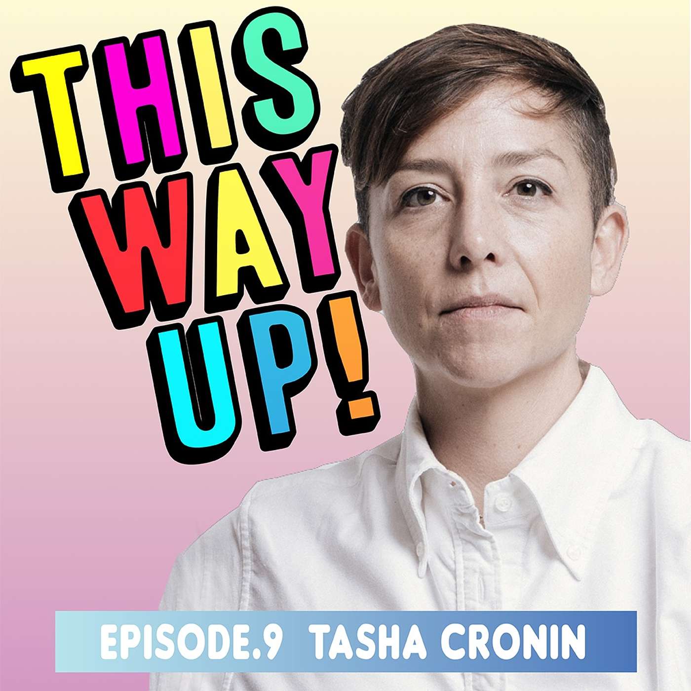 Episode 9 – Tasha Cronin