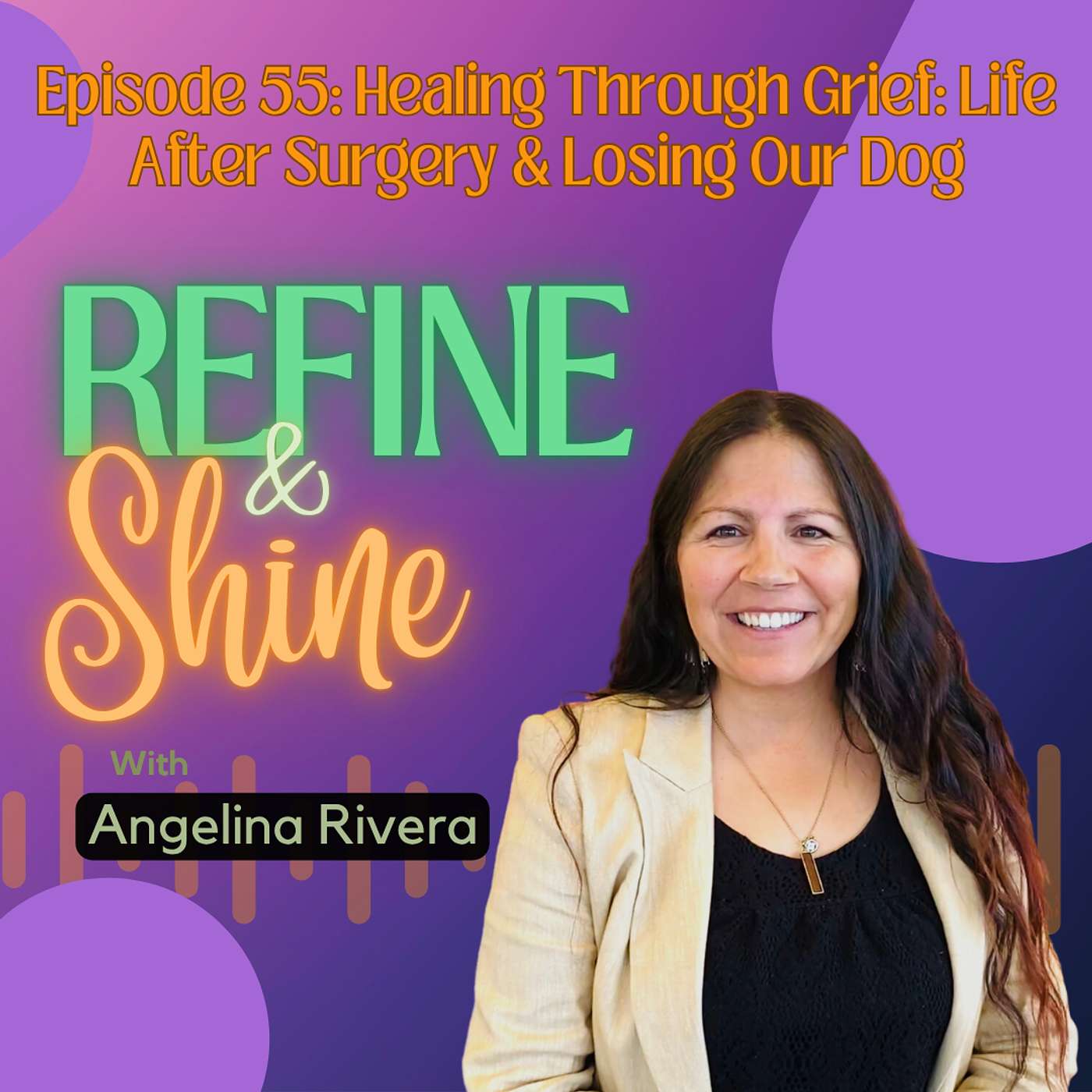 Refine and Shine with Angelina Rivera