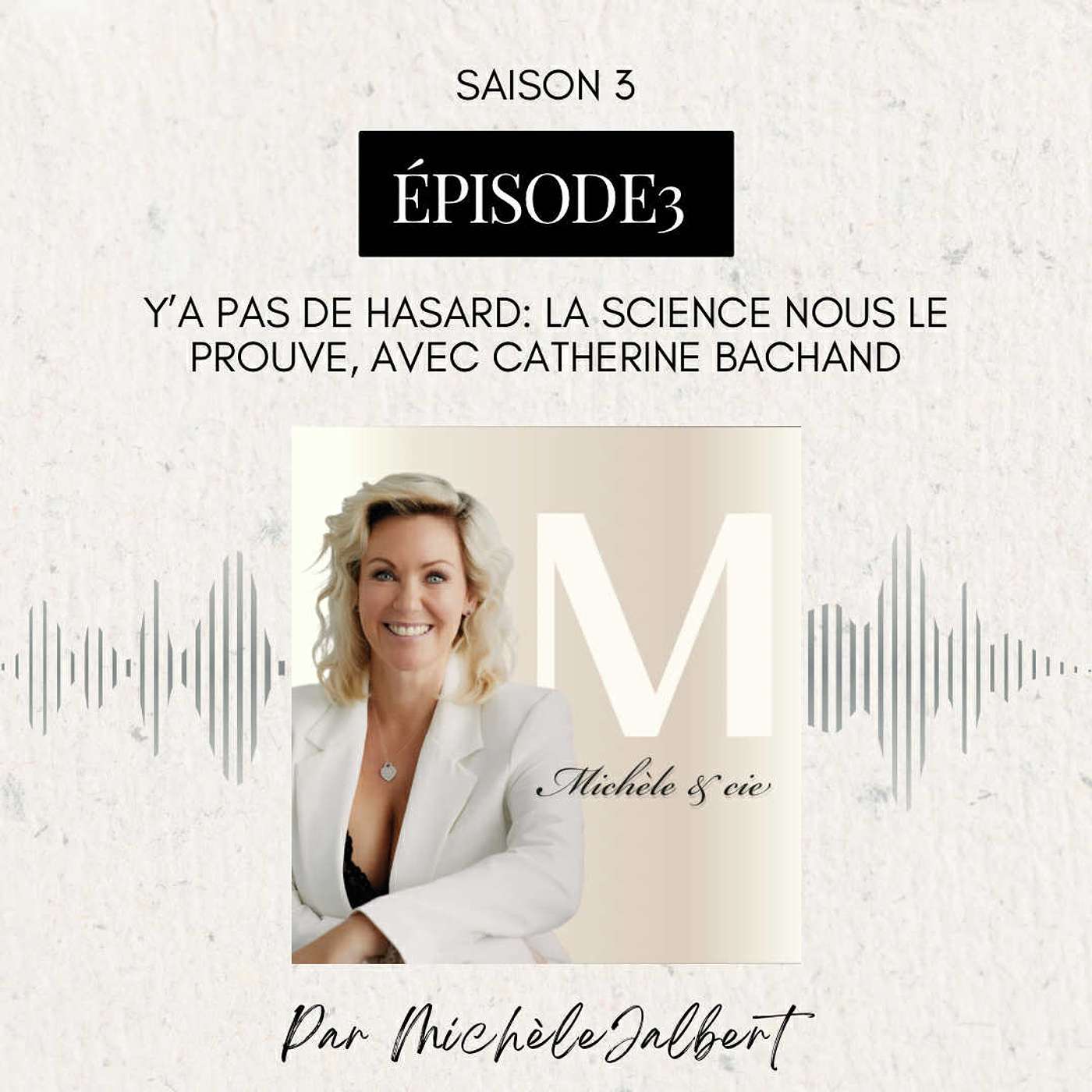 Y’a pas de hasard : la science nous le prouve, avec Catherine Bachand