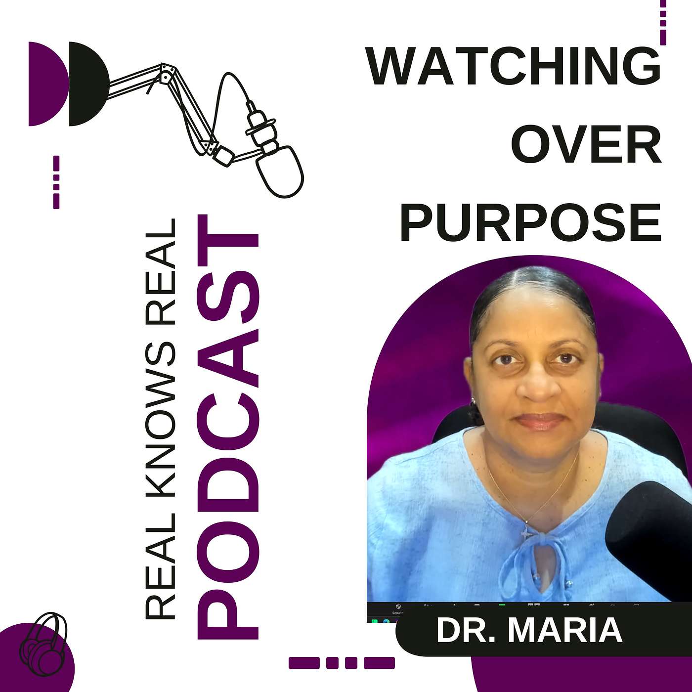 DR. MARIA - WATCHING OVER PURPOSE