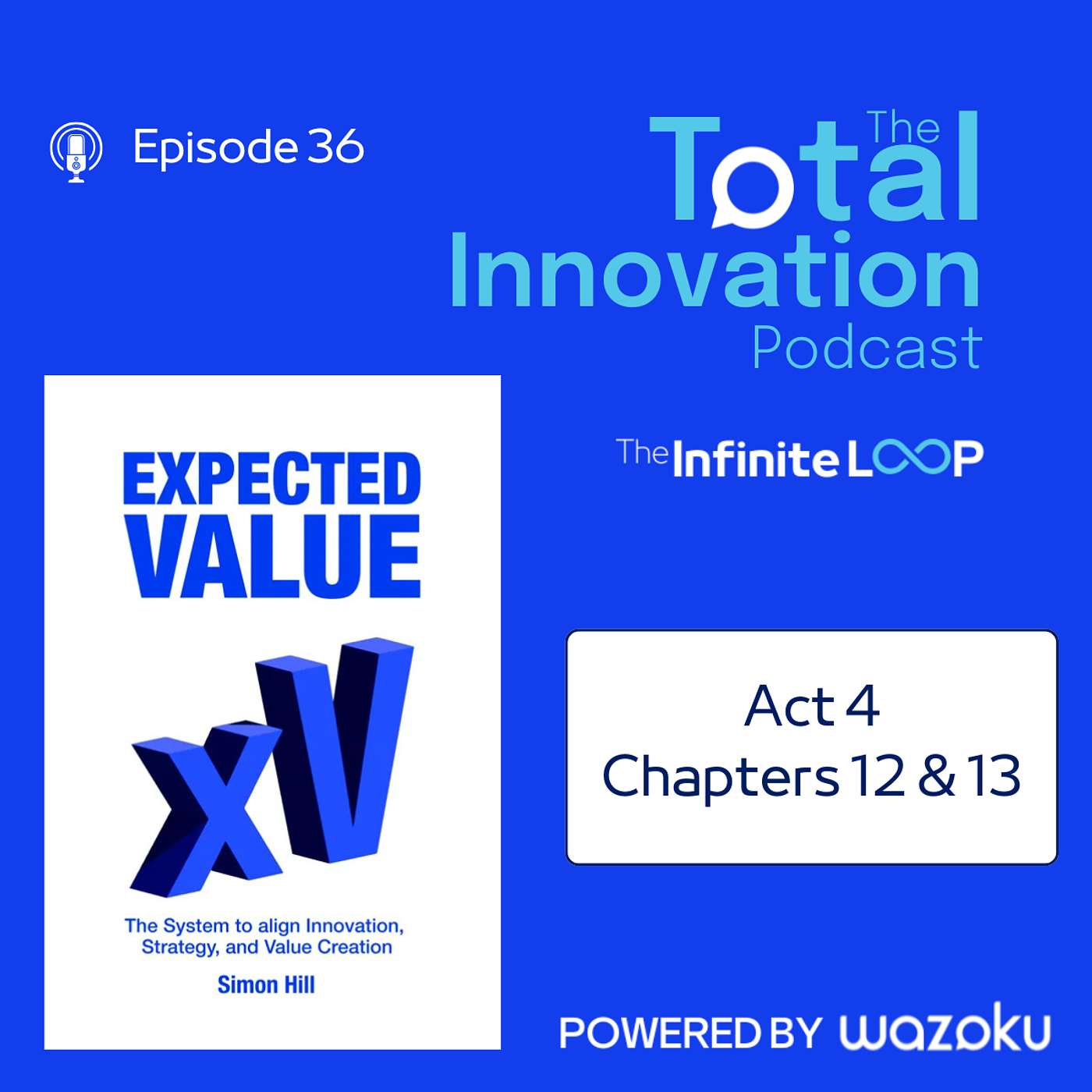 36. Expected Value - Act 4 Chapters 12 & 13