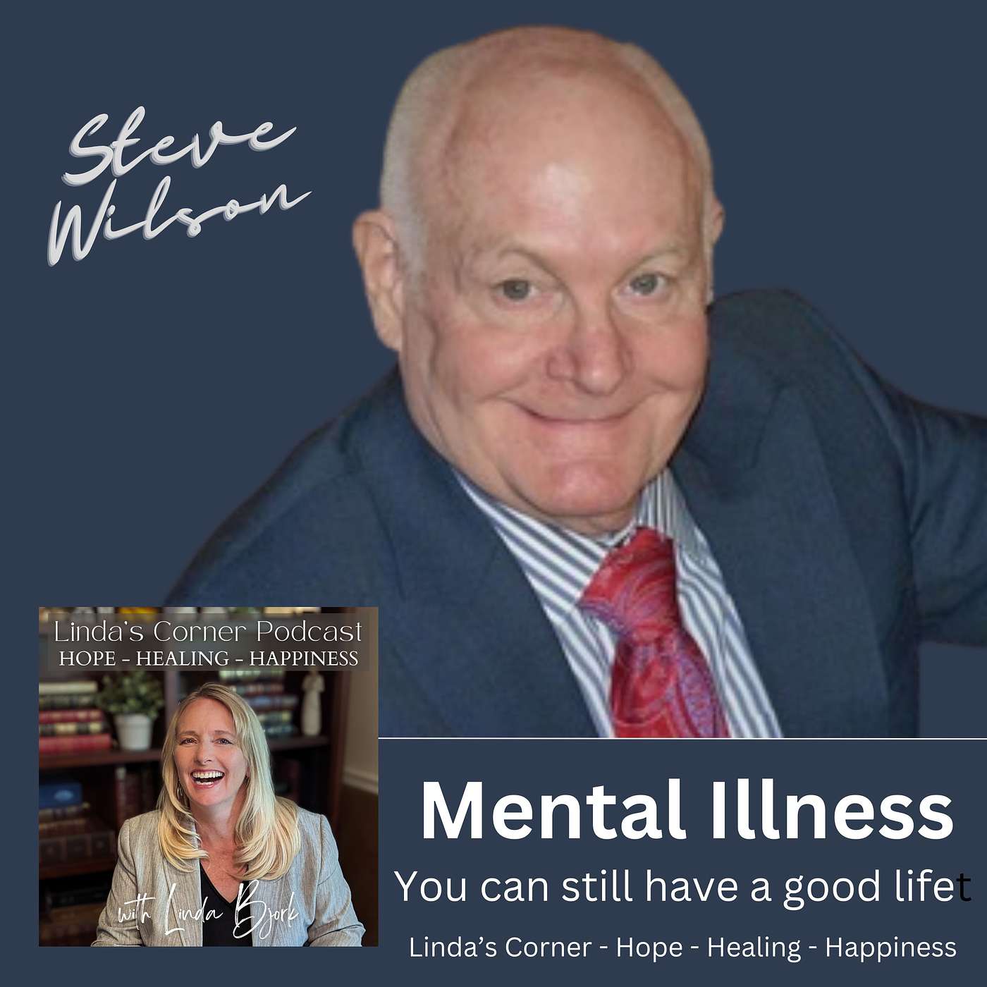 Mental illness - Steve Wilson (you can still live a good life)