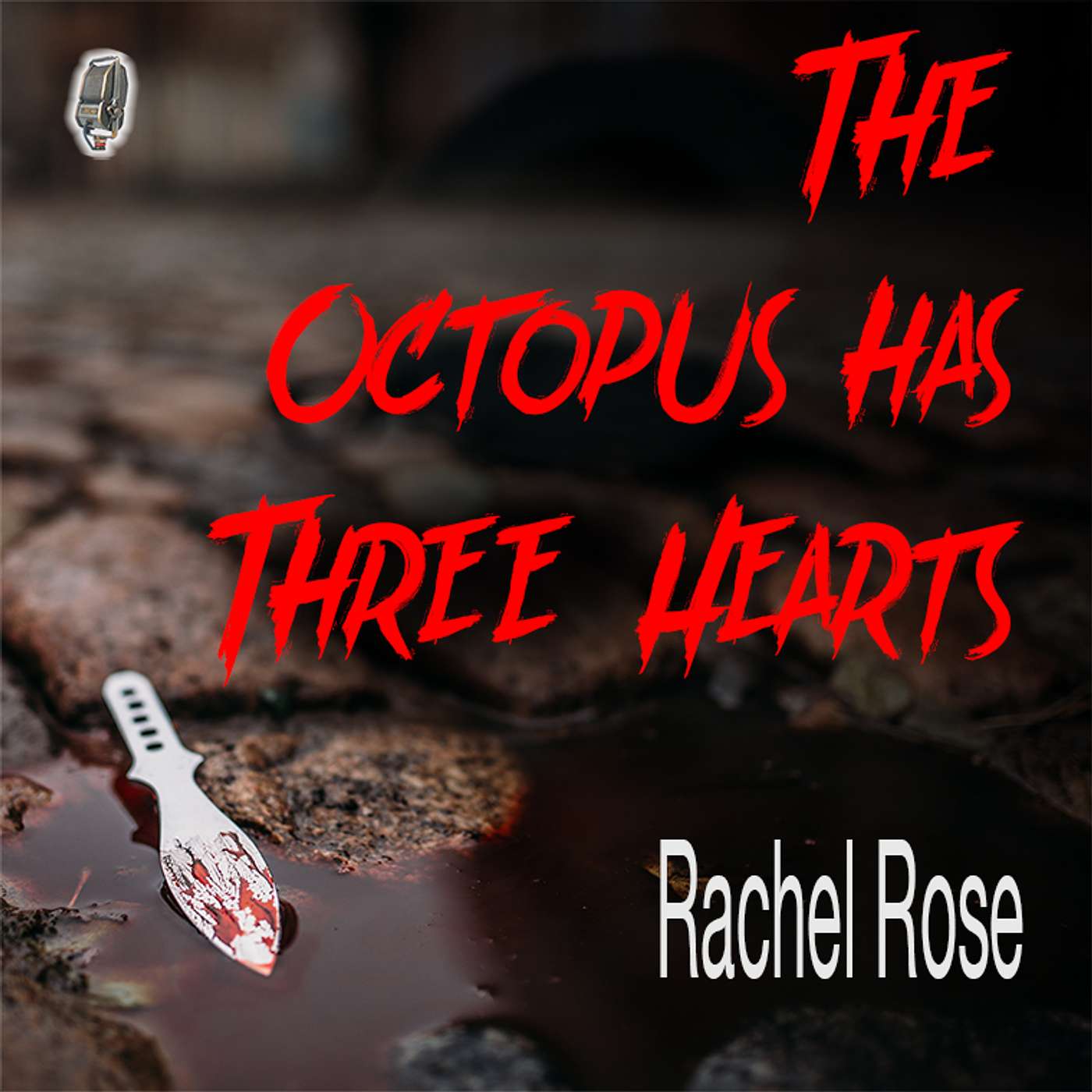 P013 The Octopus Has Three Hearts - Rachel Rose