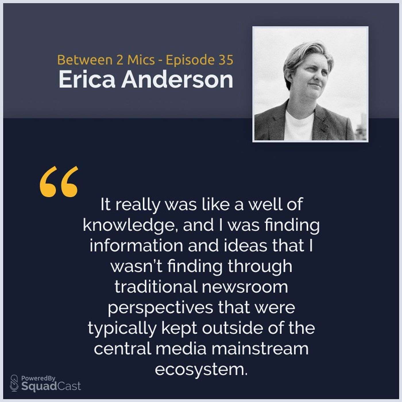 Journalism & Huge Media Companies with Erica Anderson