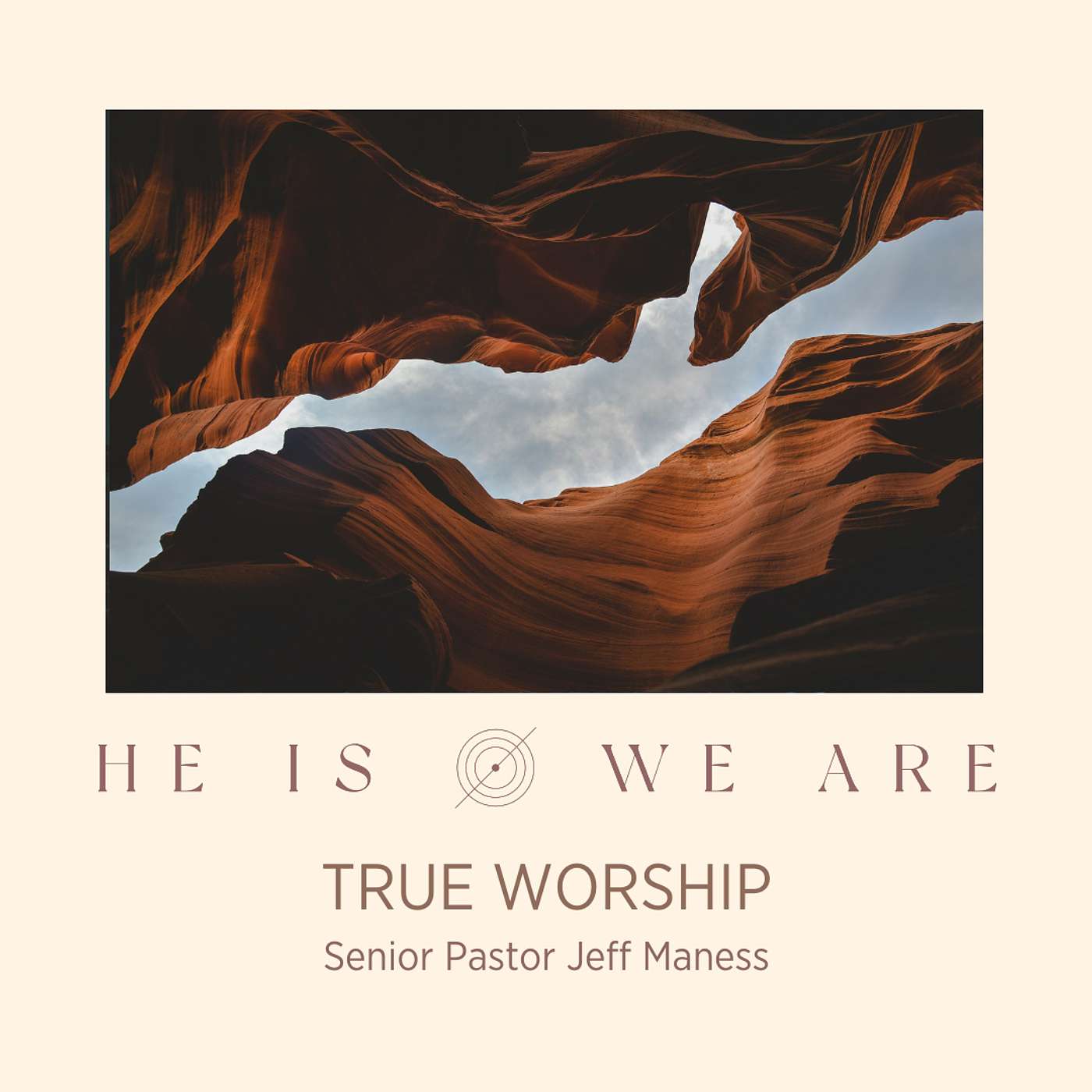 He Is/We Are: True Worship