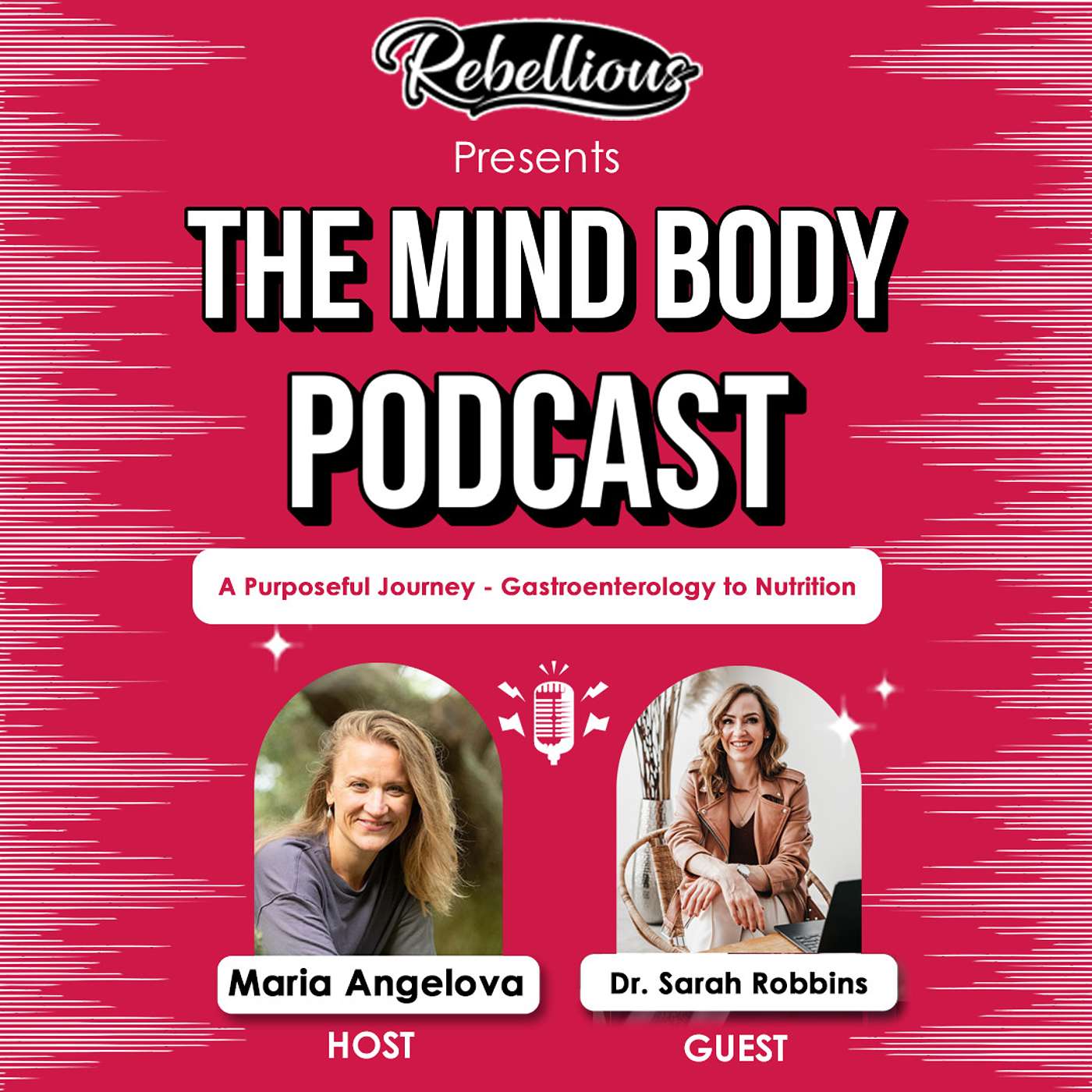 Episode 35: A Purposeful Journey - Gastroenterology to Nutrition with Dr. Sarah Robbins