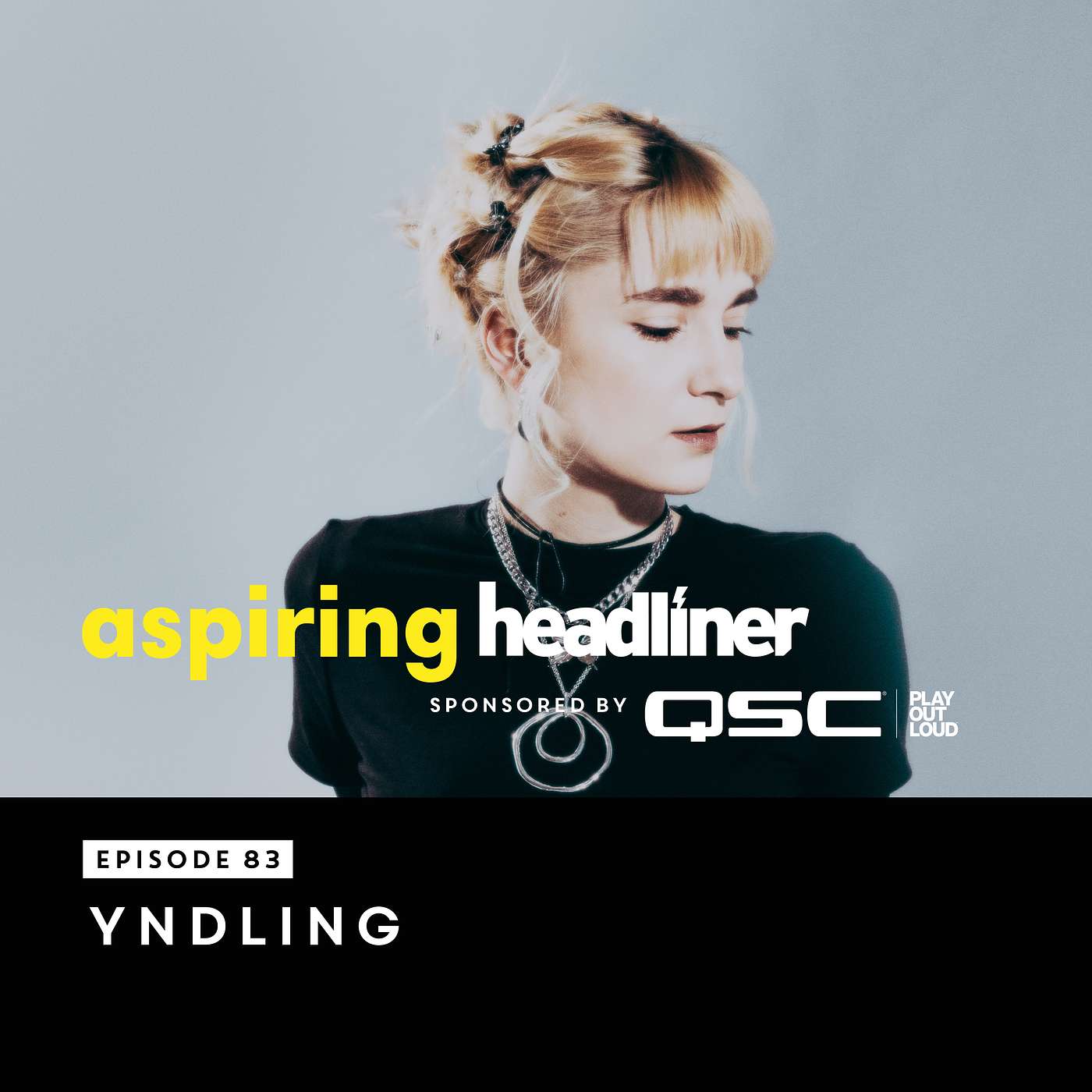 Aspiring Headliner E83: Yndling