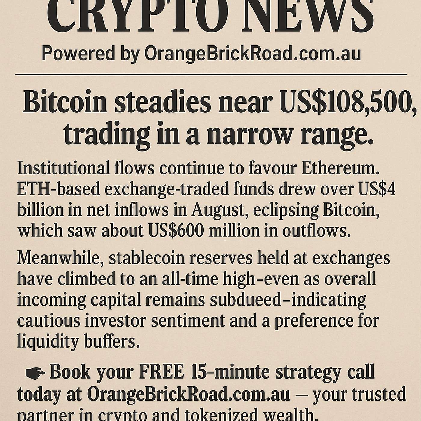 Bitcoin steadies near US $108,500, holding a tight range as traders await the next catalyst.