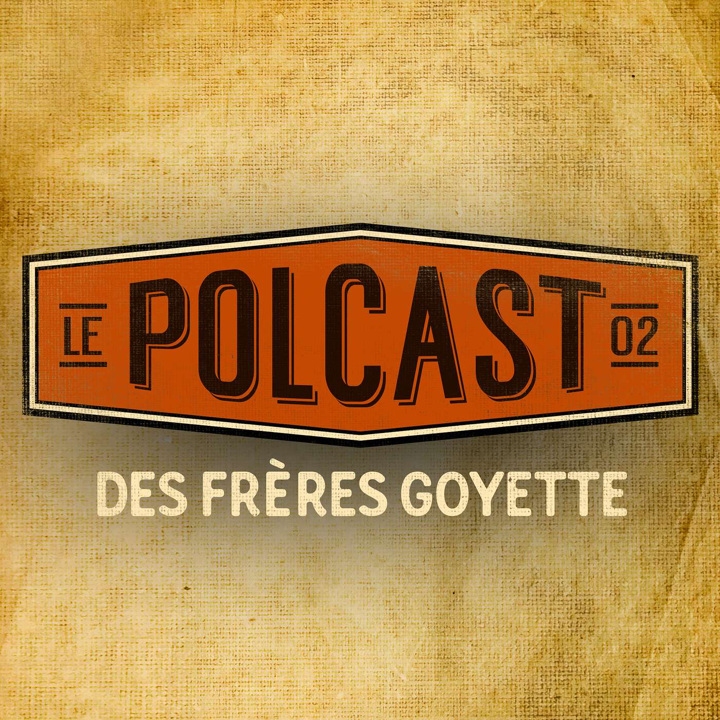 Le Polcast des frères Goyette