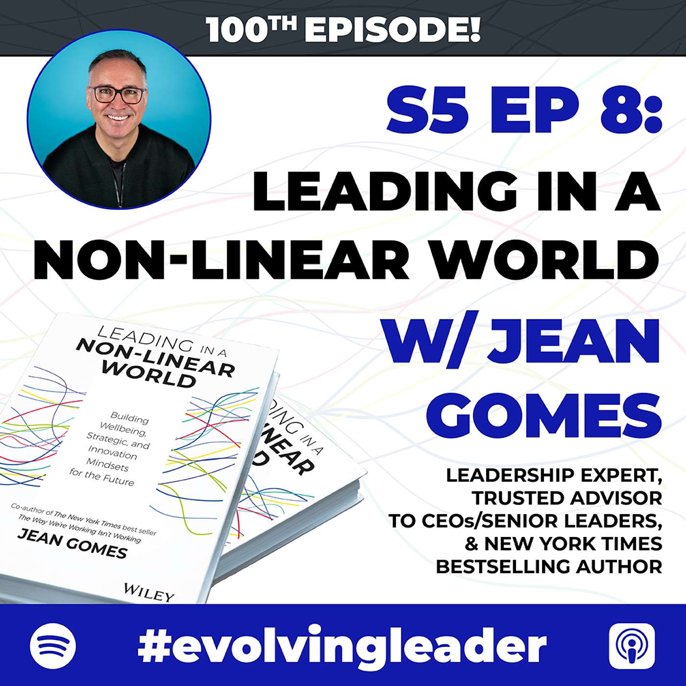 cover of episode Leading In A Non-Linear World with Jean Gomes