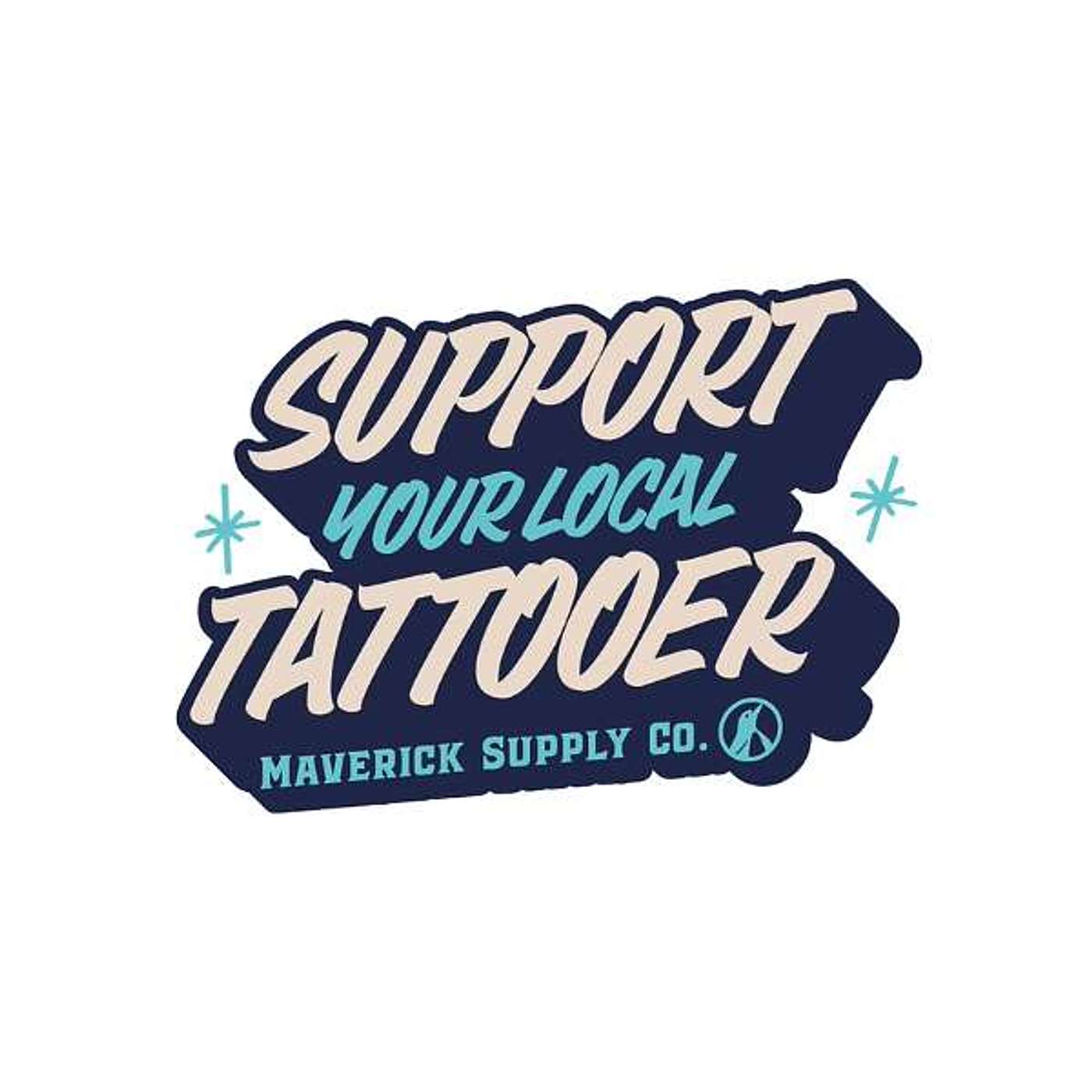 Support Your Local Tattooer
