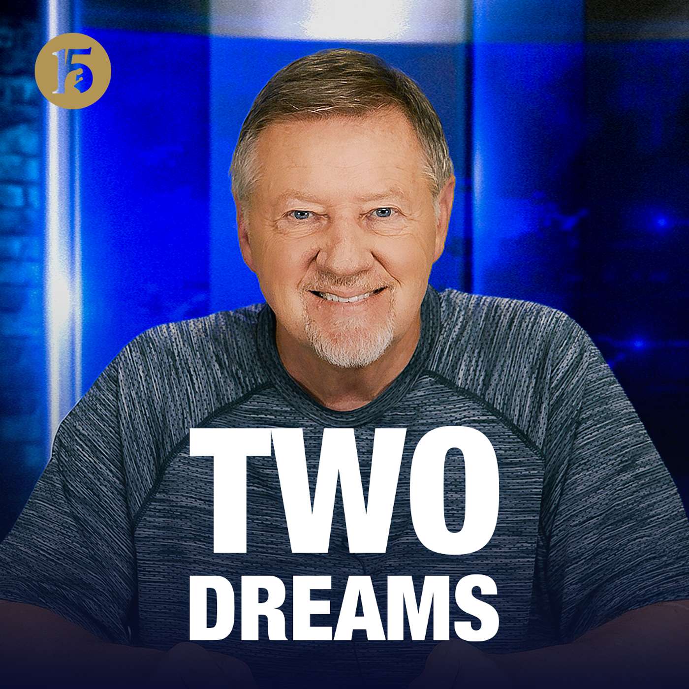 Two Dreams | Give Him 15: Daily Prayer with Dutch | August 6, 2026