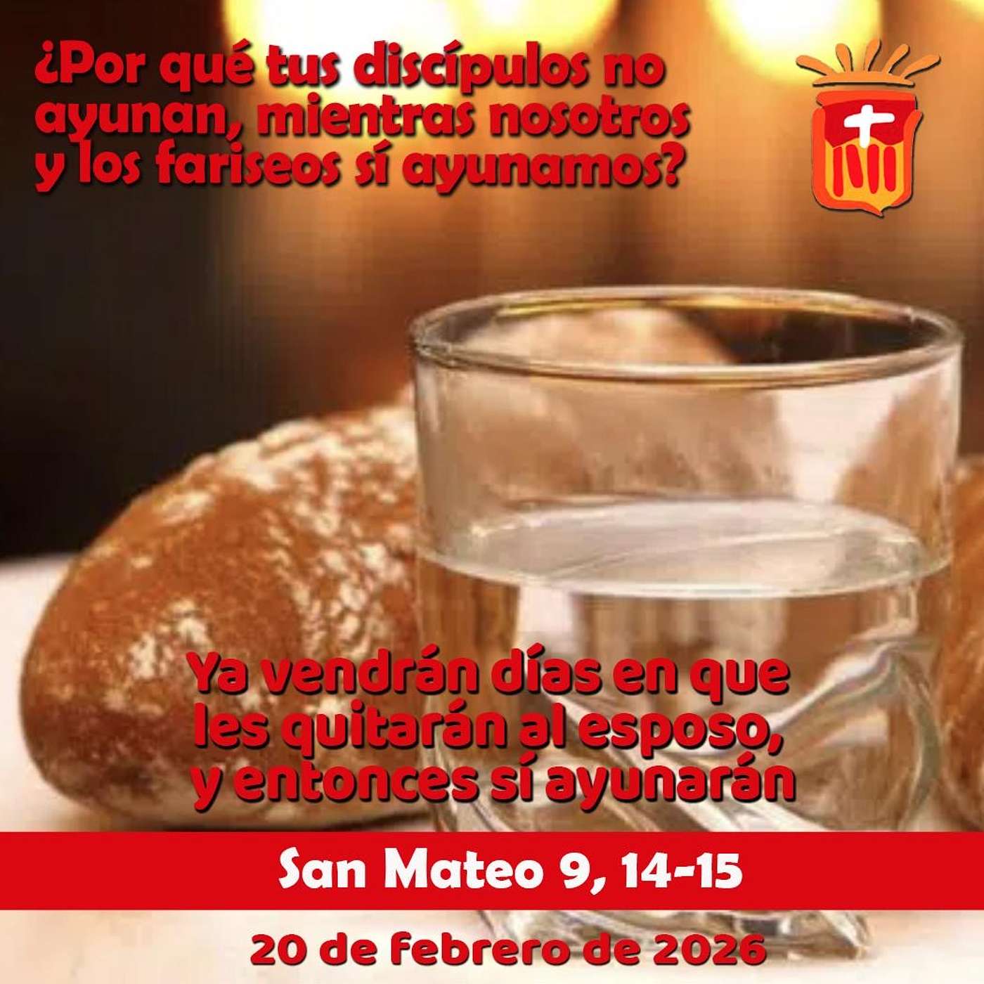 2026-02-20 San Mateo 9, 14-15: Viernes después de Ceniza