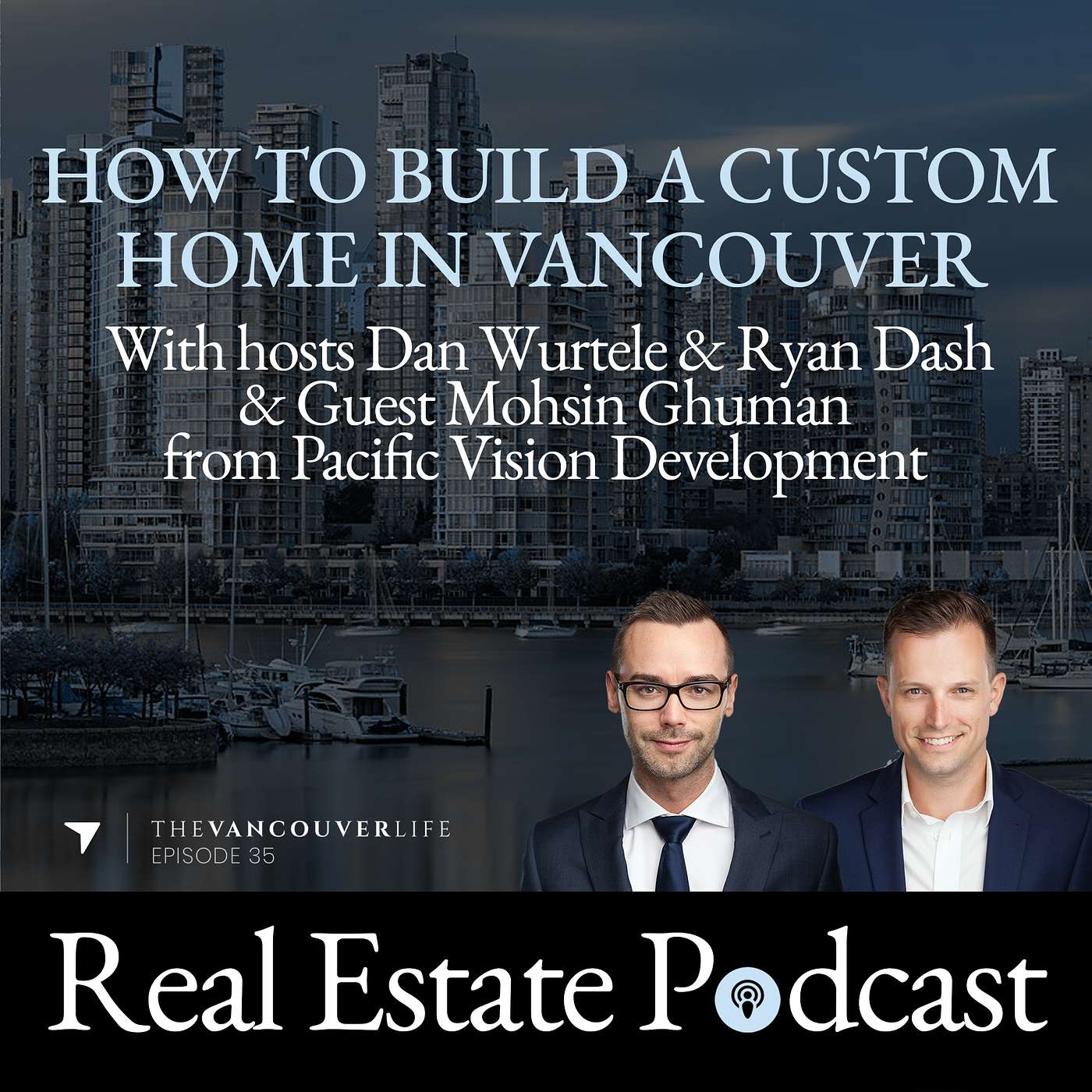 The Vancouver Life Real Estate Podcast