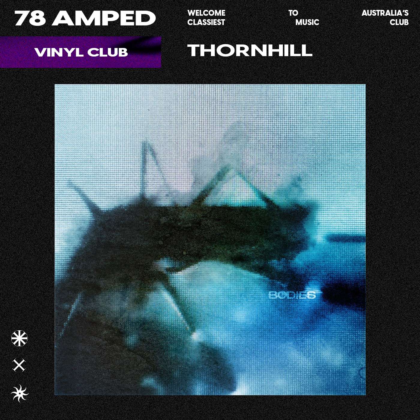 Vinyl Club: Thornhill's "Bodies"