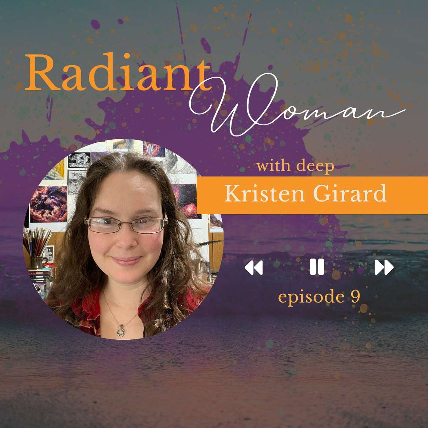 Self empowerment, freedom, and loving who you are through art with Kristen Girard episode artwork