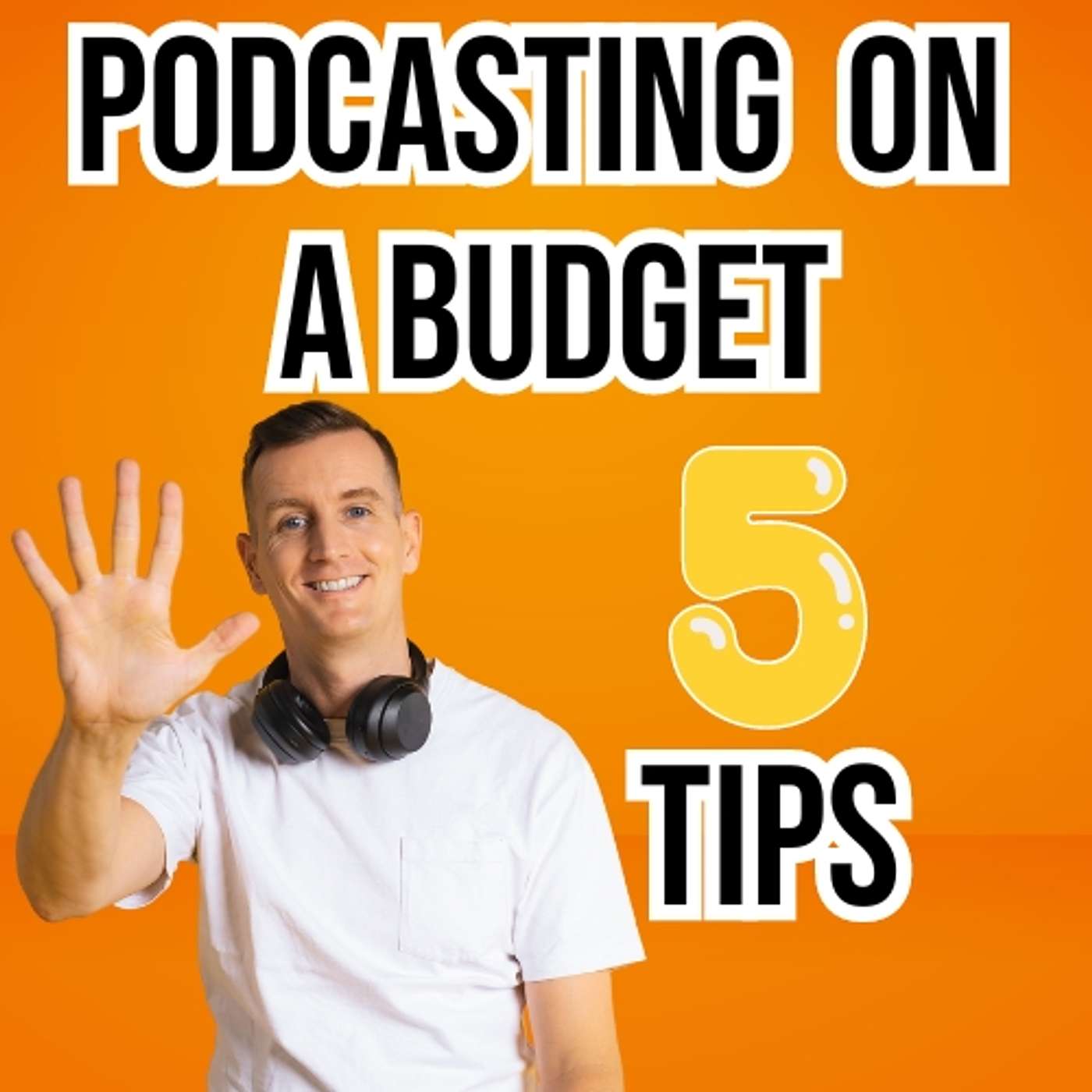 TIPS: Podcasting On A Budget
