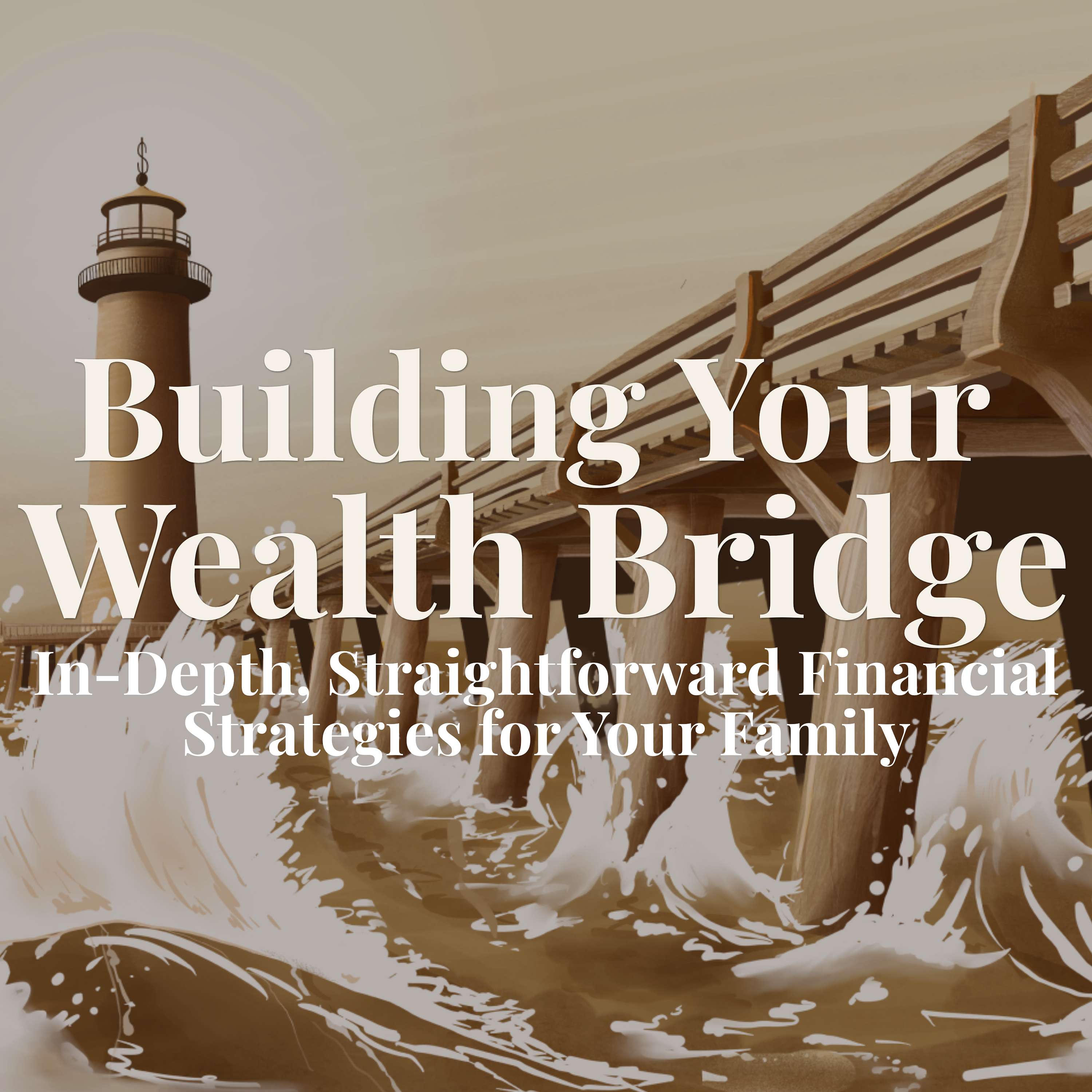 Building Your Wealth Bridge