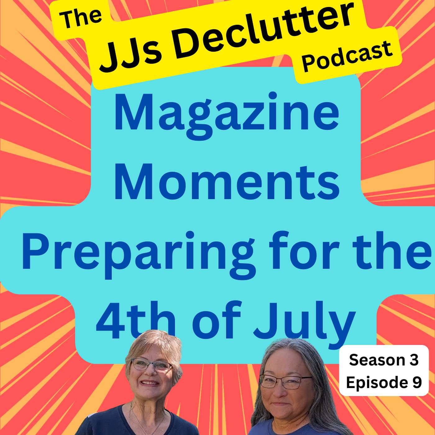 Magazine Moments: Preparing for the 4th of July ...s3e9
