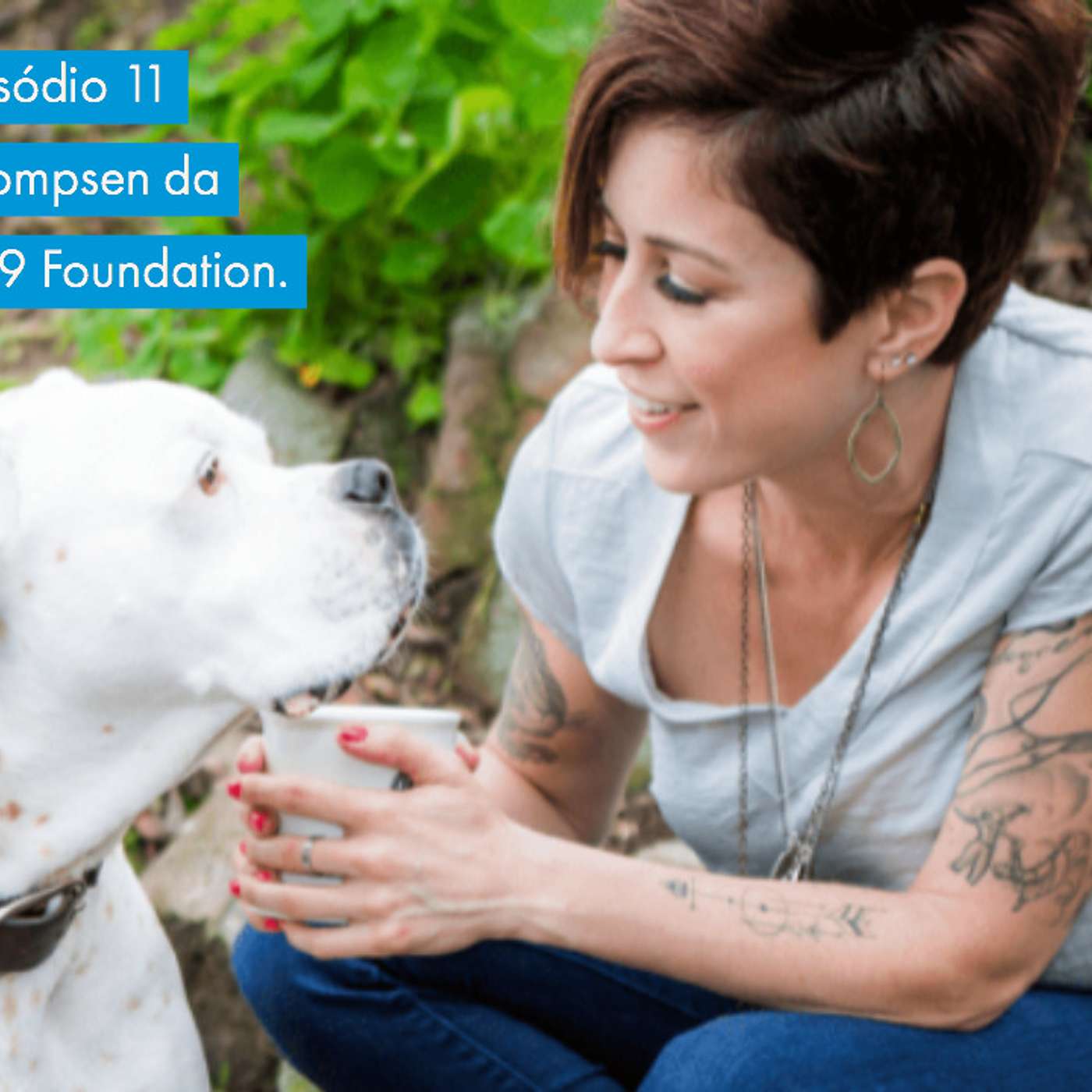 Vida de Cão: Episódio 11 com Cameron Thompsen da empresa Hope2k9 Foundation. episode artwork