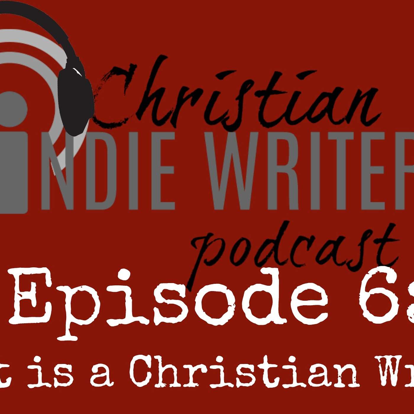 Christian Indie Writers\' Podcast