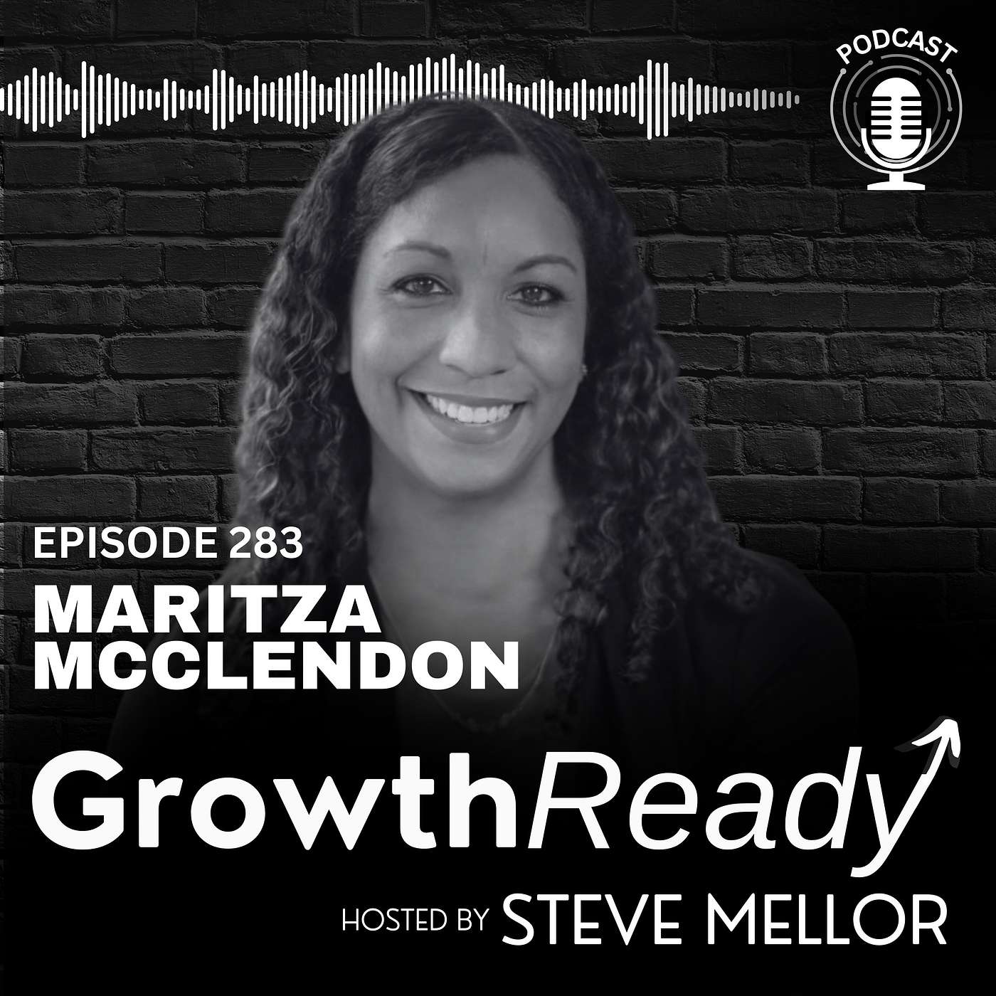 Episode 283: Helping Leaders Thrive in Uncertainty Through Feedback, Possibility, and Curiosity with Maritza McClendon Episode 283: Helping Leaders Thrive in Uncertainty Through Feedback, Possibility, and Curiosity with Maritza McClendon