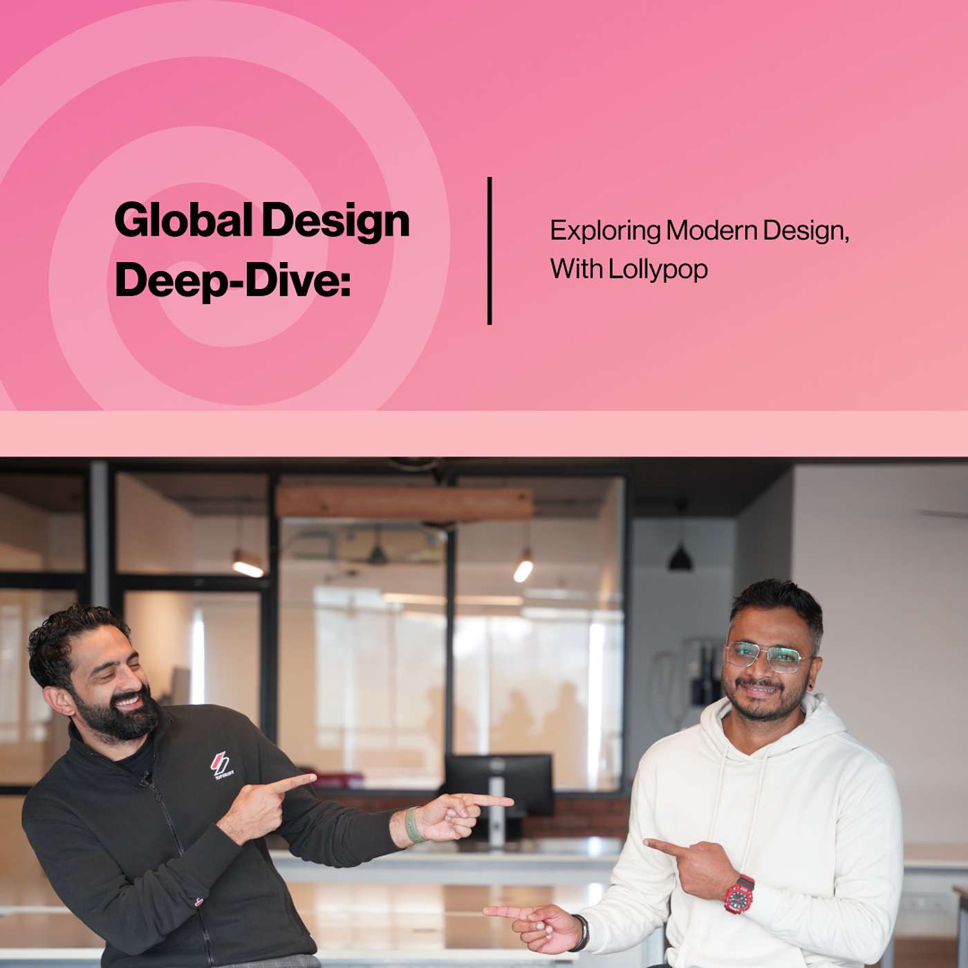 Thoughtcast - Global Design Deep-Dive: Exploring Modern Design, With Lollypop