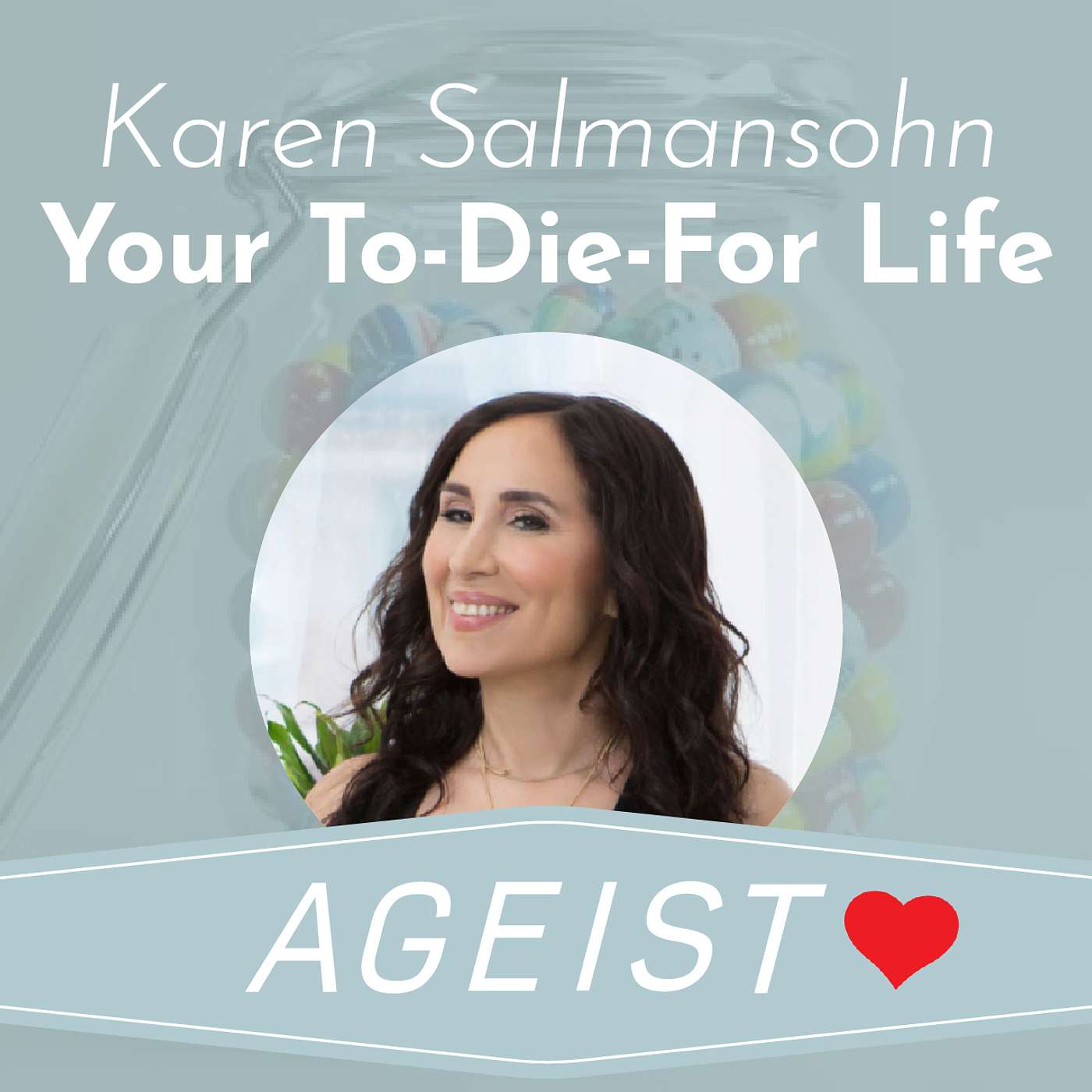 Karen Salmansohn: Your To-Die-For Life