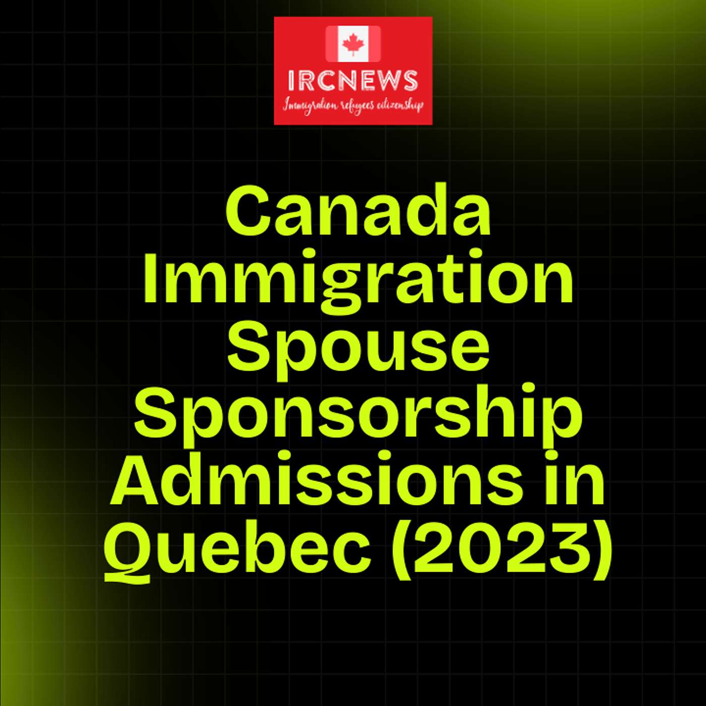 Canada Immigration Spouse Sponsorship Admissions in Quebec (2023) episode artwork