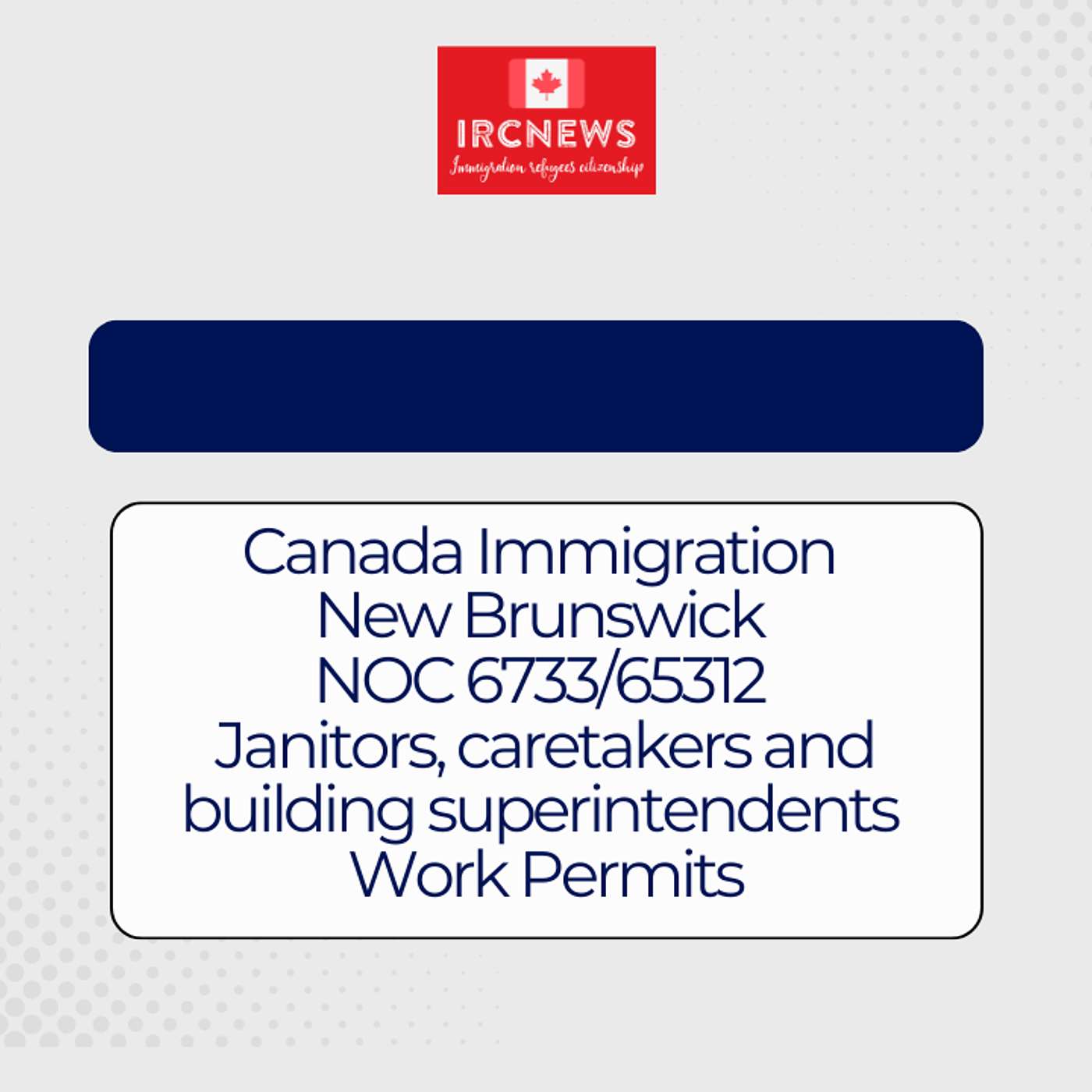 Canada Immigration New Brunswick NOC 6733/65312 Janitors, caretakers and building superintendents Work Permits episode artwork