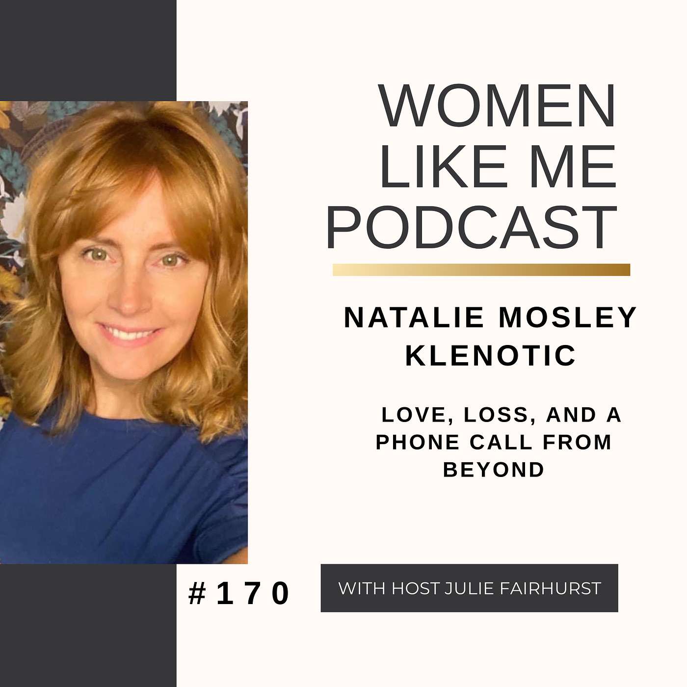 Natalie Mosley Klenotic: Love, Loss, And A Phone Call From Beyond episode artwork