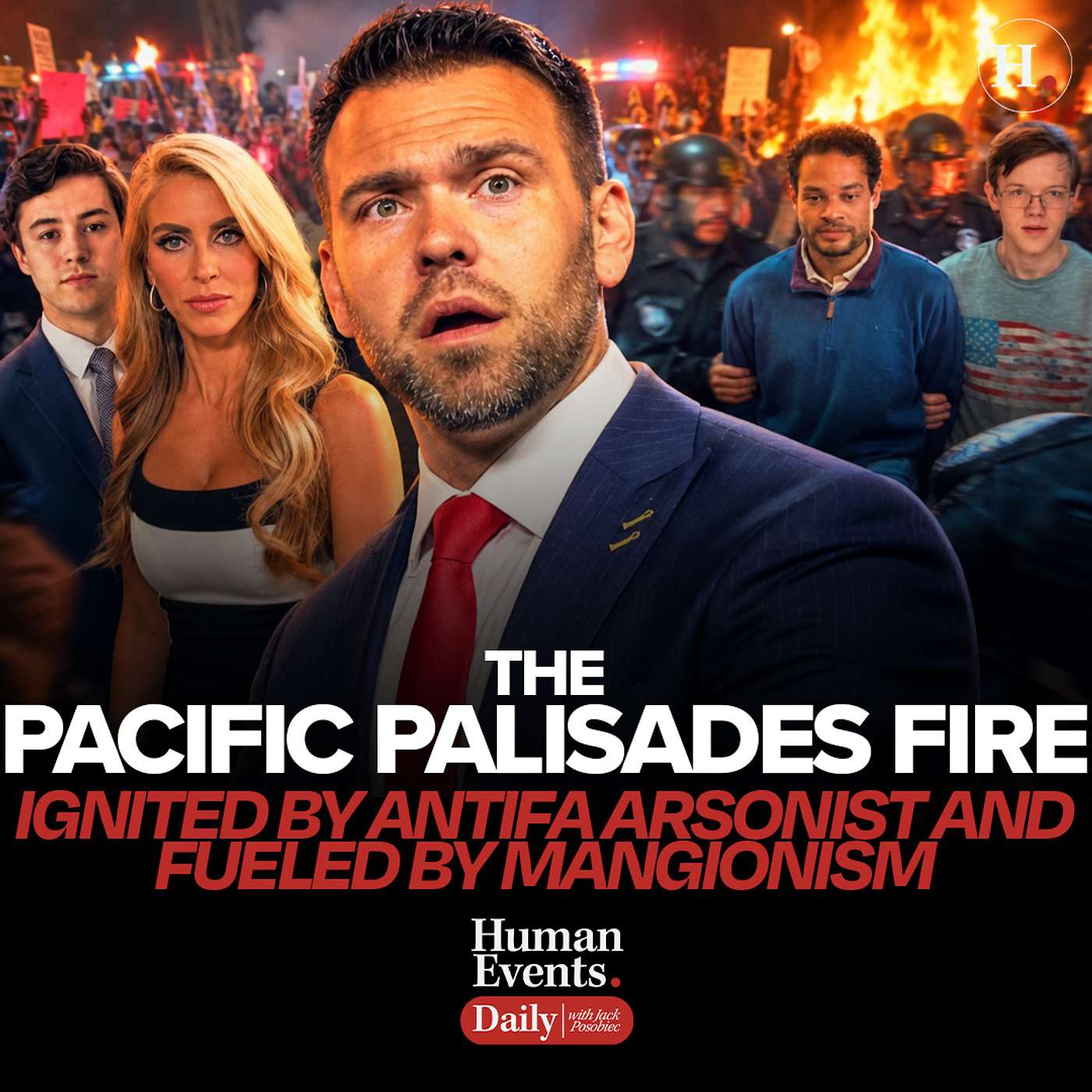 The Pacific Palisades Fire Ignited By Antifa Arsonist and Fueled By Mangionism