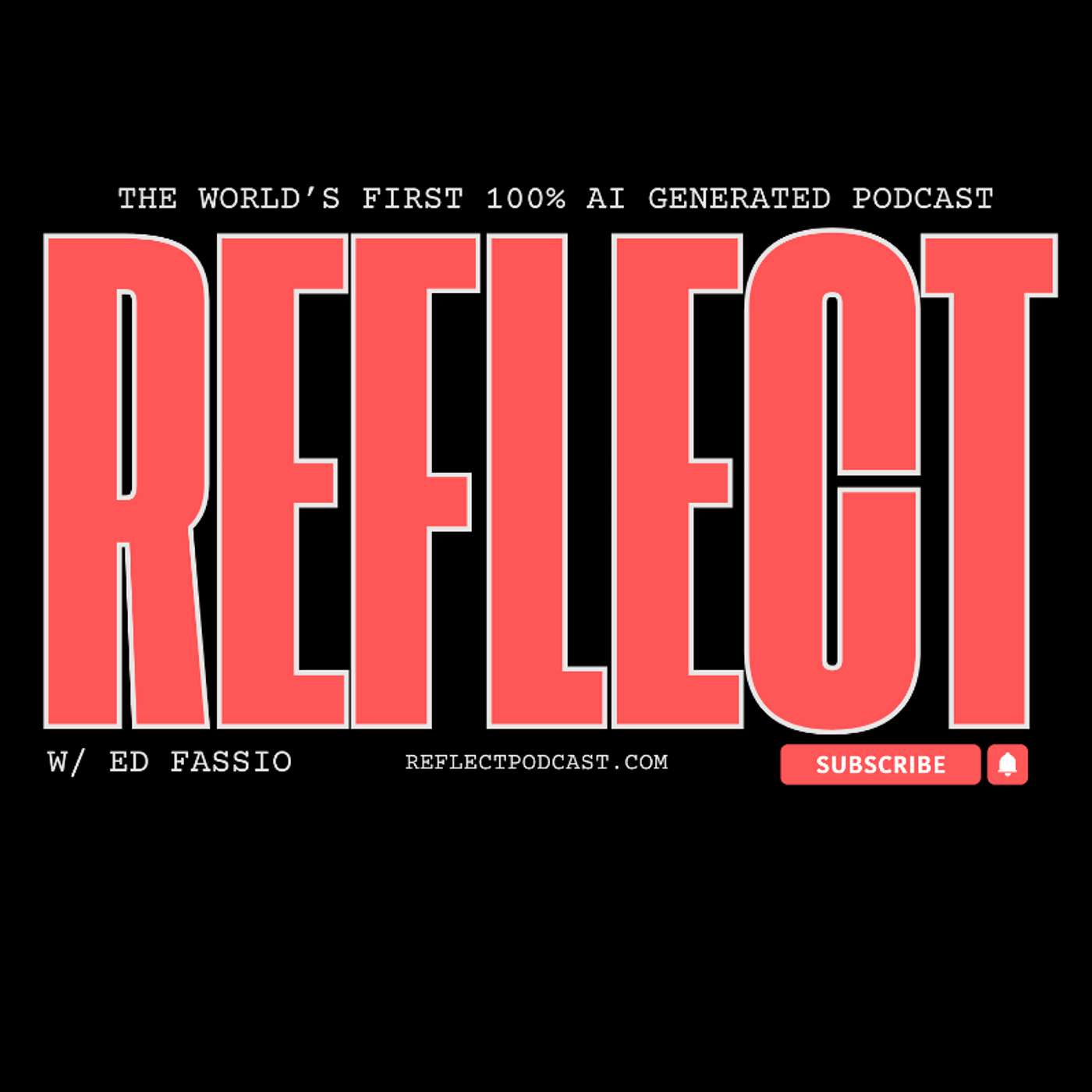 Reflect w/ Ed Fassio