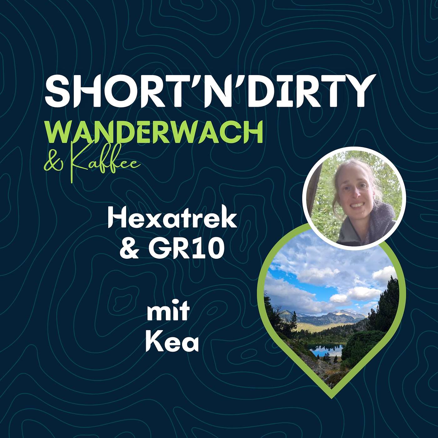 Short'n'Dirty: Hexatrek & GR10 mit Kea