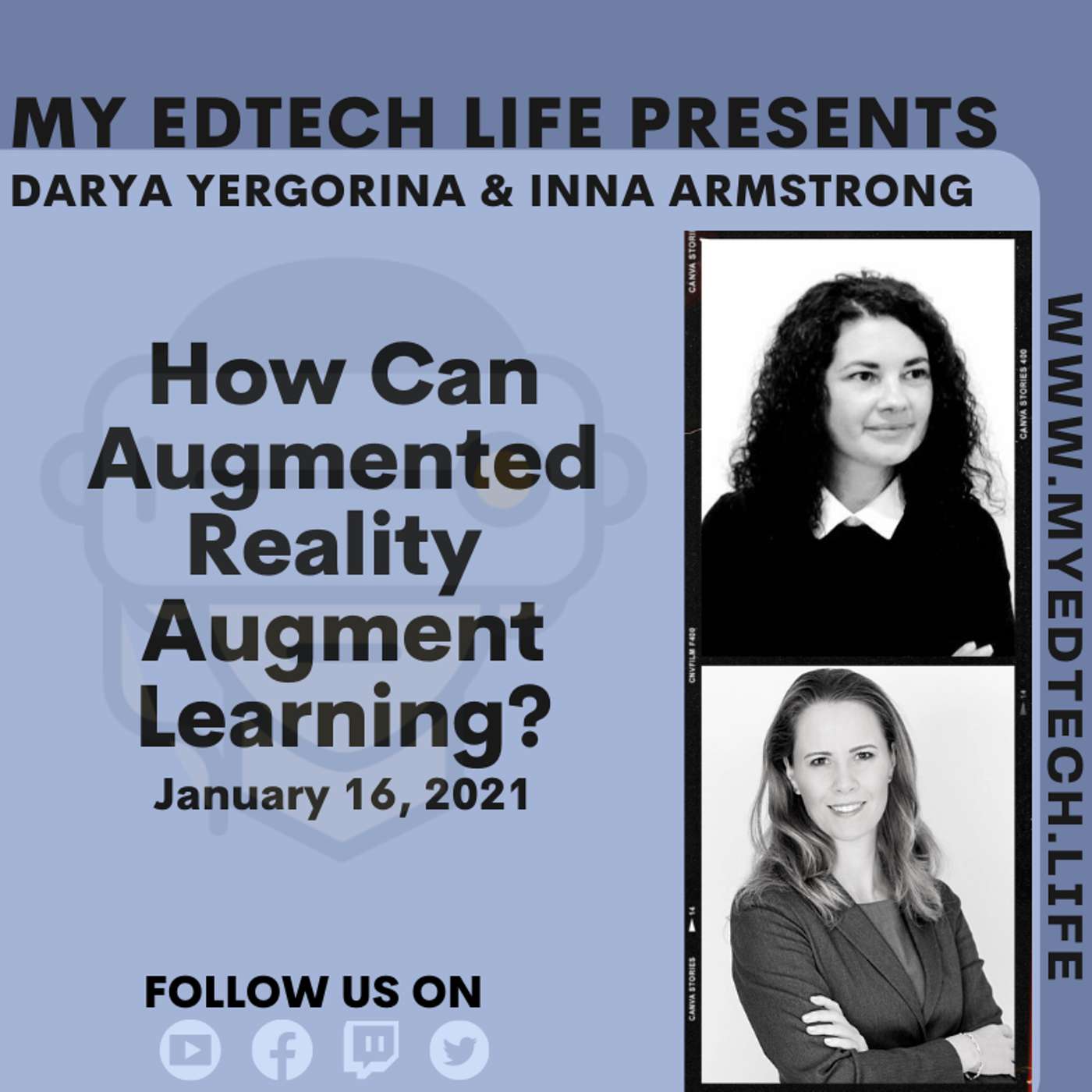 Episode 38: How Can Augmented Reality Augment Learning? Darya Yergorina & Inna Armstrong