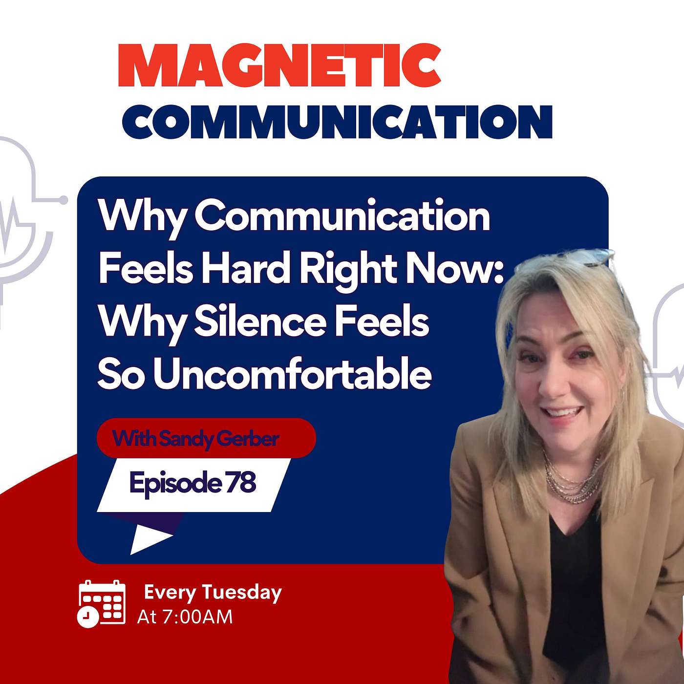 Why Communication Feels Hard Right Now: Why Silence Feels So Uncomfortable episode artwork