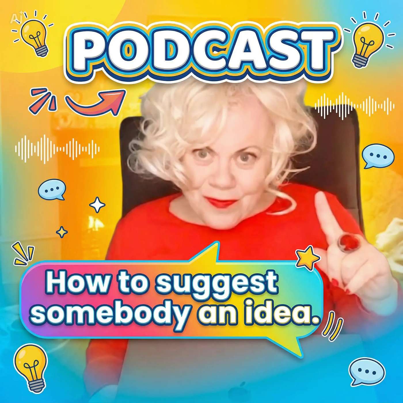 How to suggest somebody an idea