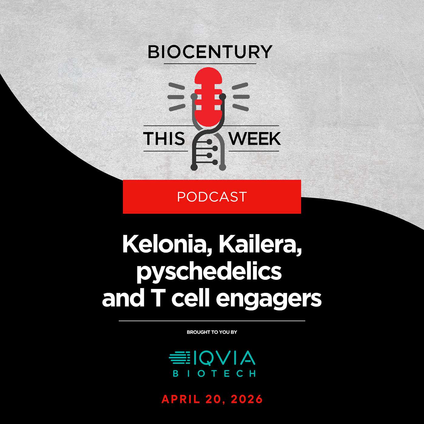 Ep. 361 - Kelonia, Kailera, pyschedelics and T cell engagers